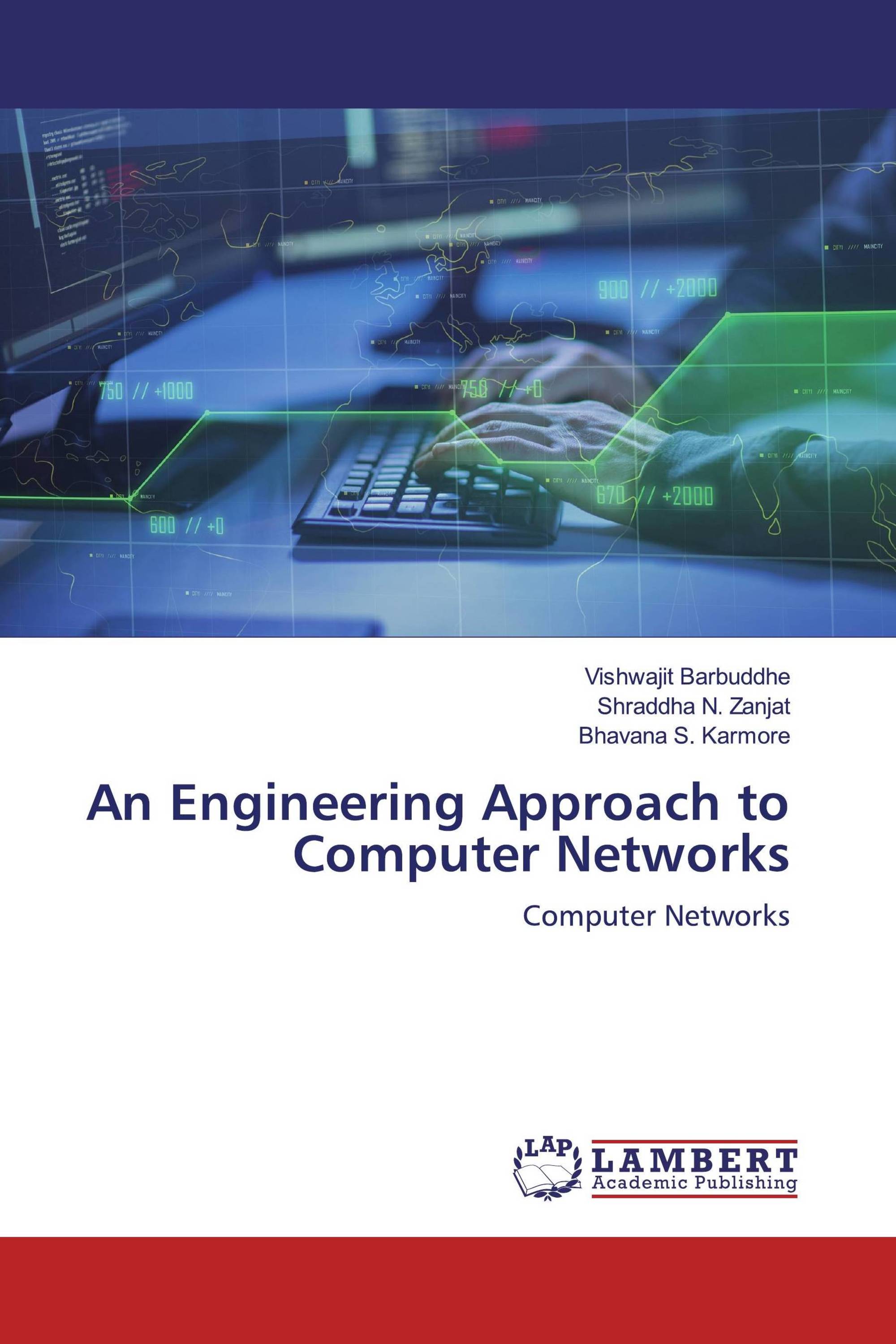 An Engineering Approach to Computer Networks