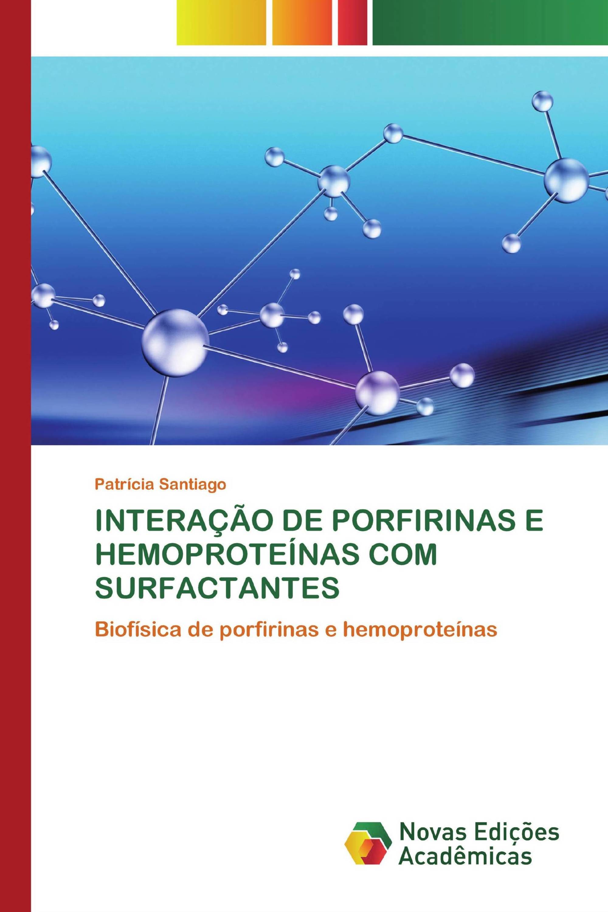 INTERAÇÃO DE PORFIRINAS E HEMOPROTEÍNAS COM SURFACTANTES