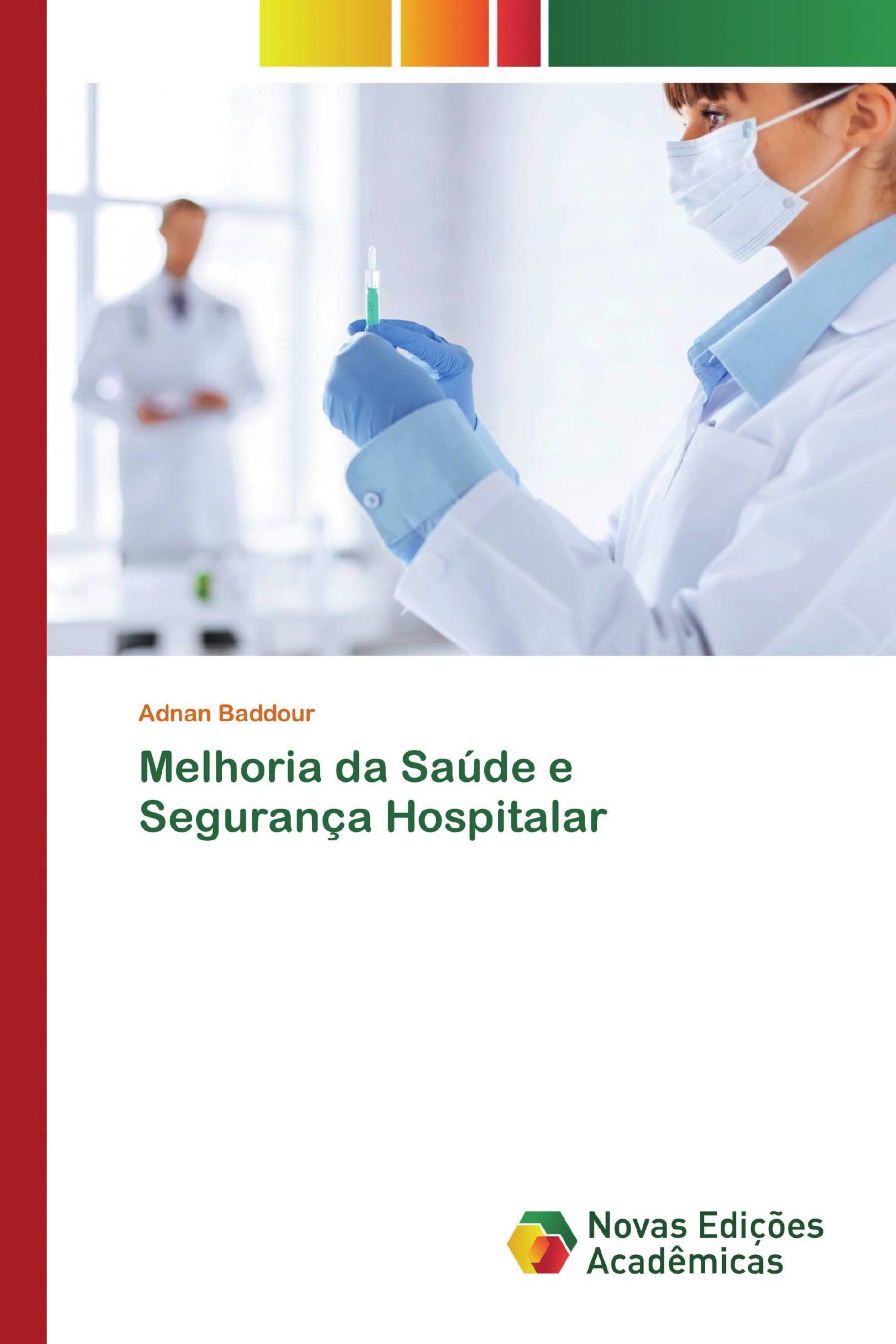 Melhoria da Saúde e Segurança Hospitalar