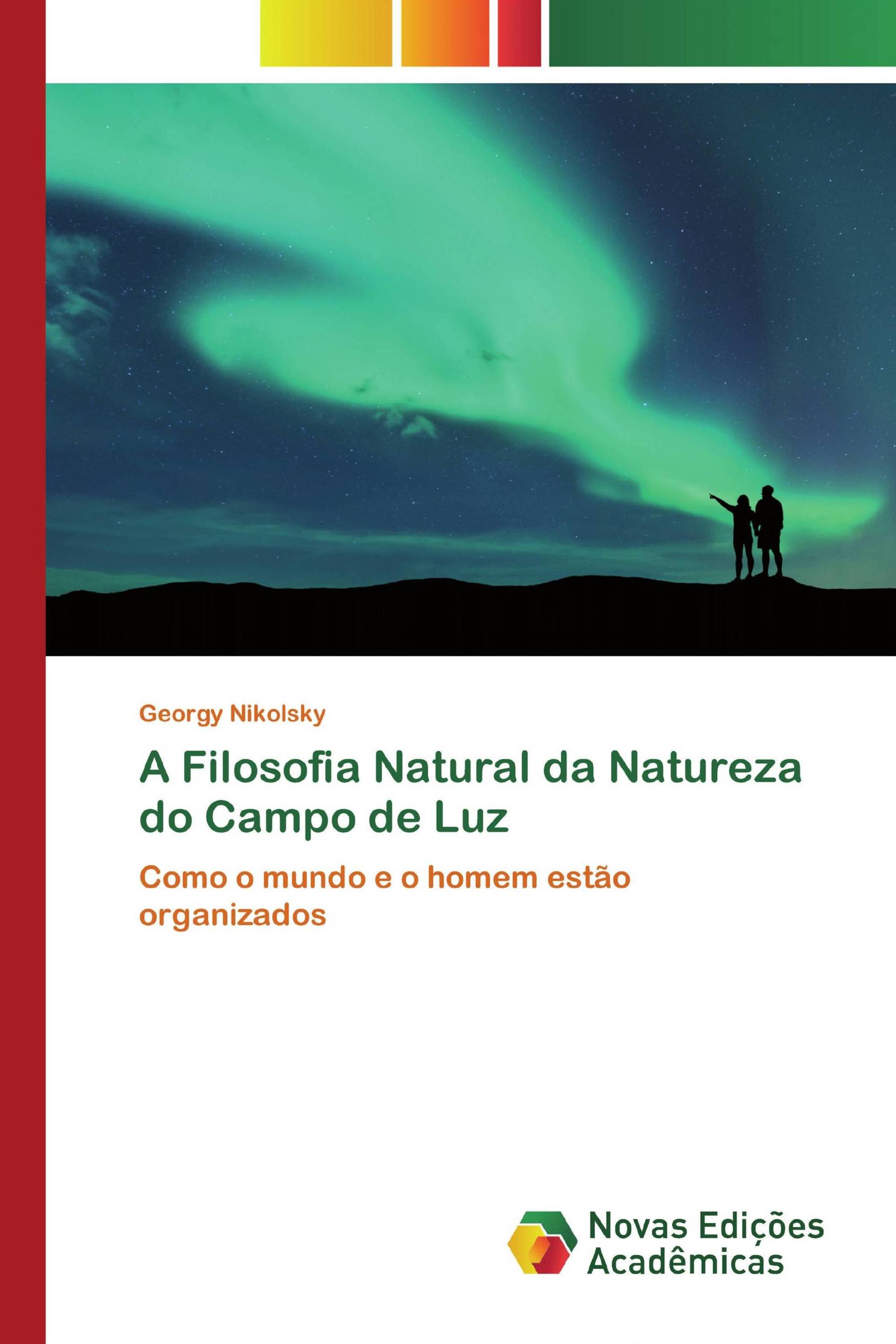 A Filosofia Natural da Natureza do Campo de Luz