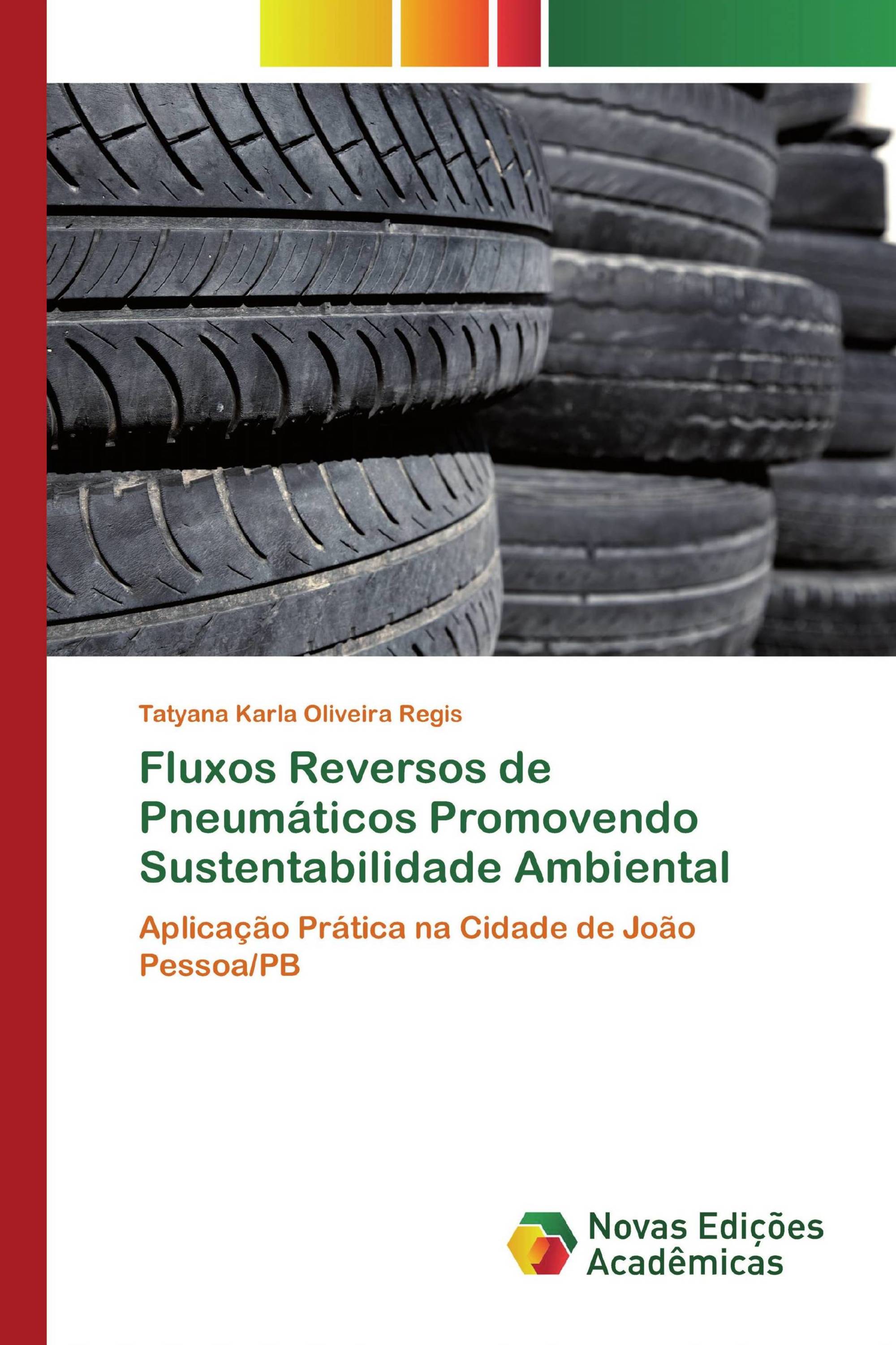 Fluxos Reversos de Pneumáticos Promovendo Sustentabilidade Ambiental