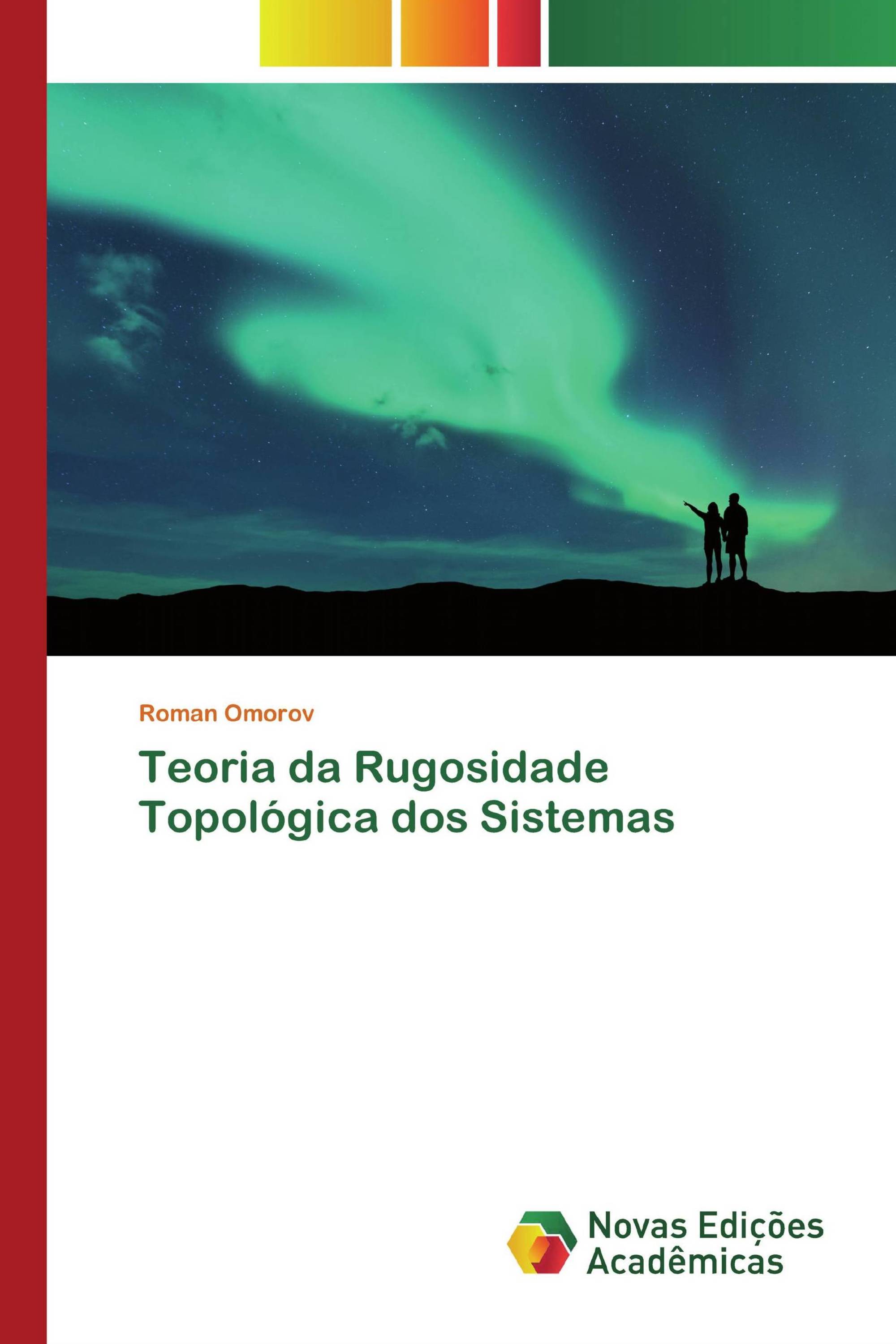 Teoria da Rugosidade Topológica dos Sistemas