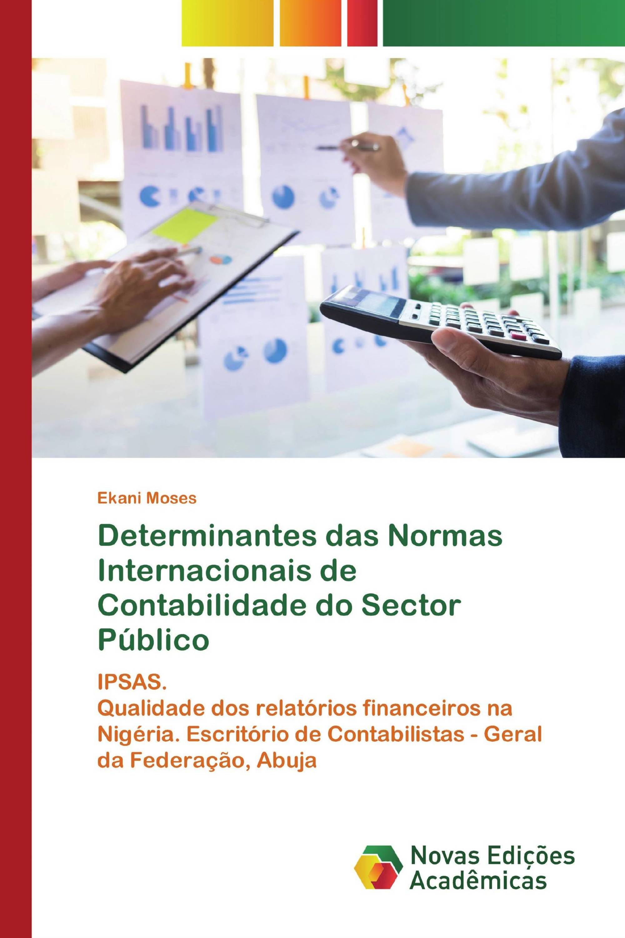 Determinantes das Normas Internacionais de Contabilidade do Sector Público