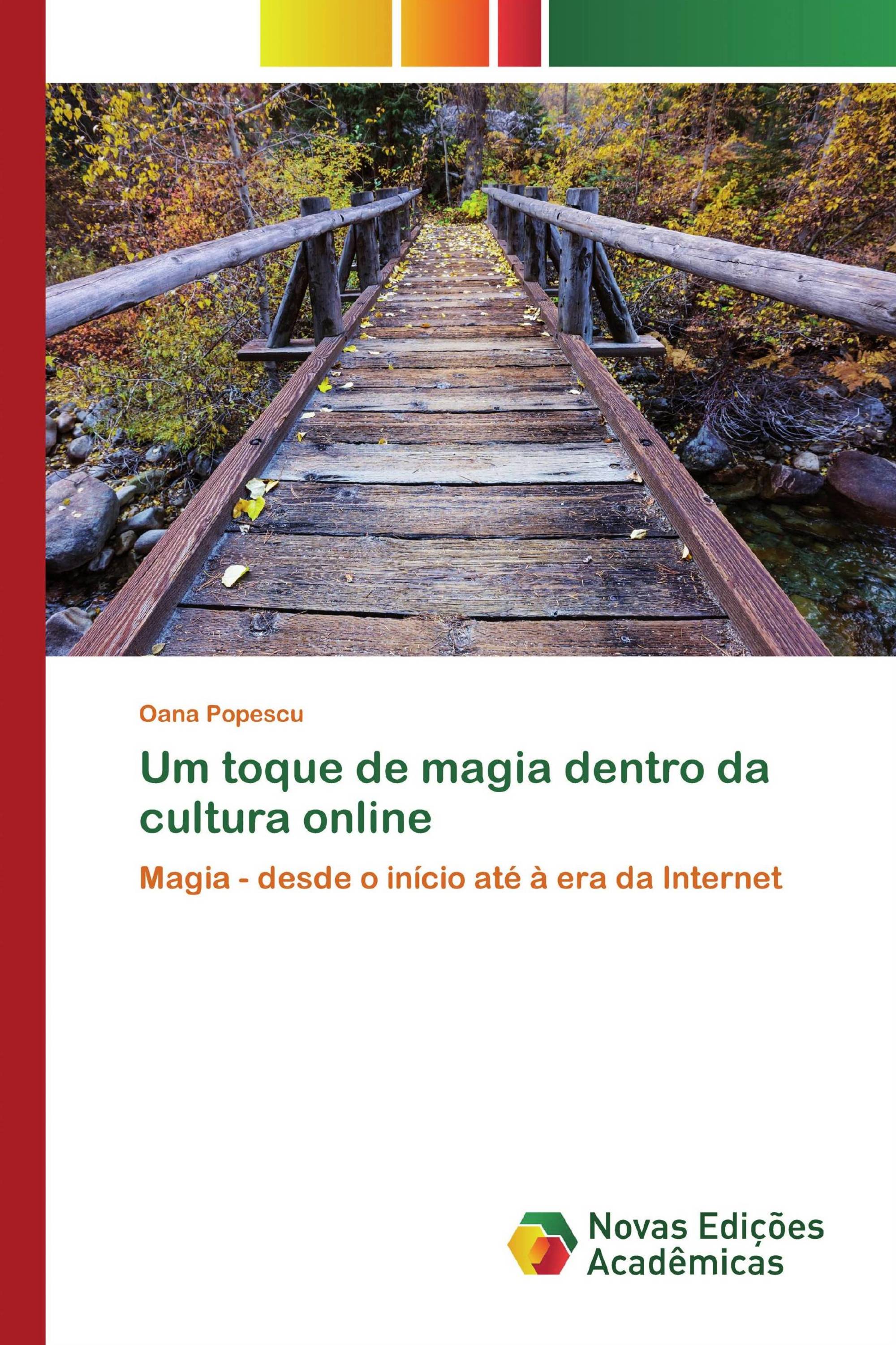 Um toque de magia dentro da cultura online