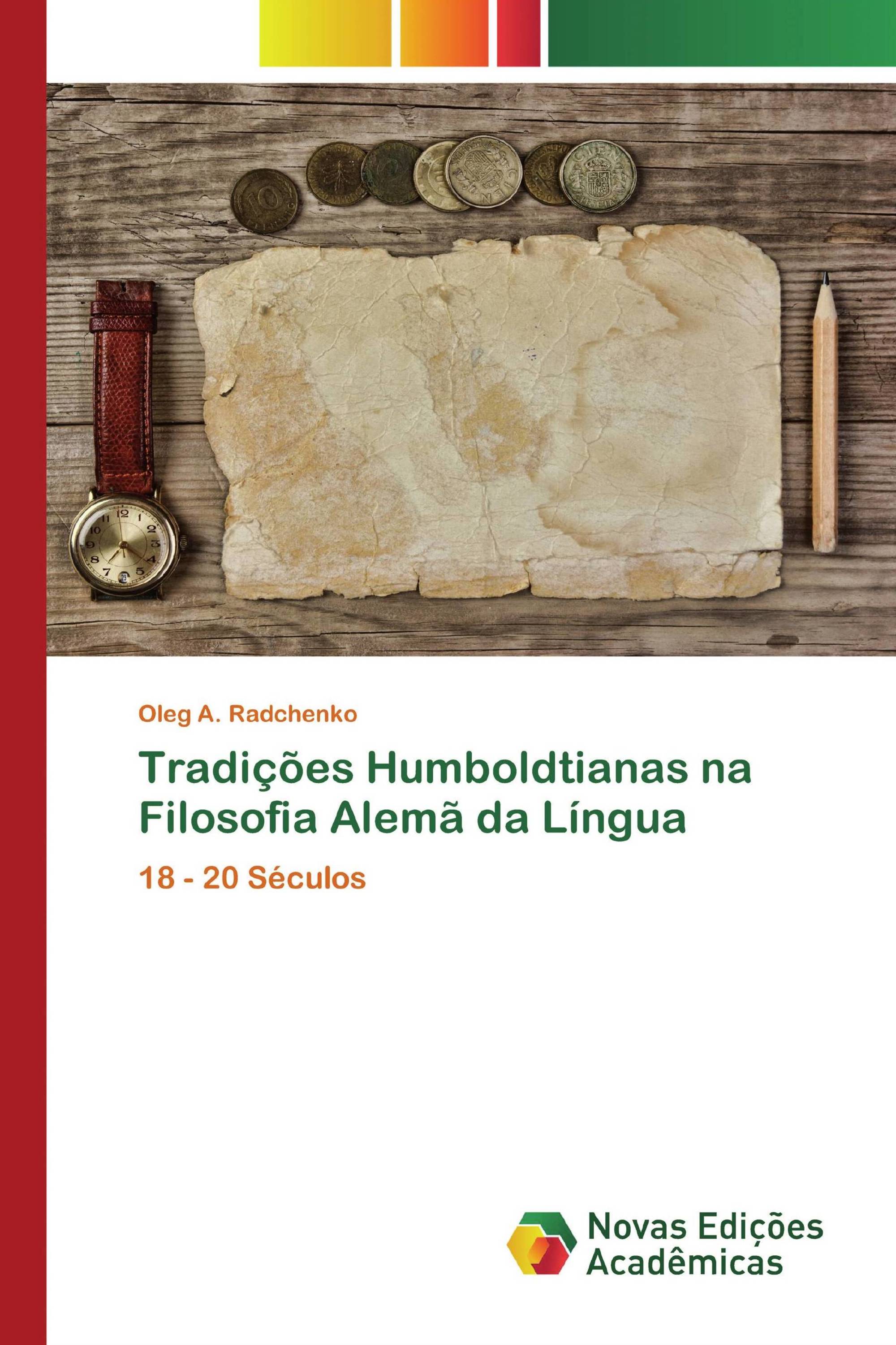 Tradições Humboldtianas na Filosofia Alemã da Língua