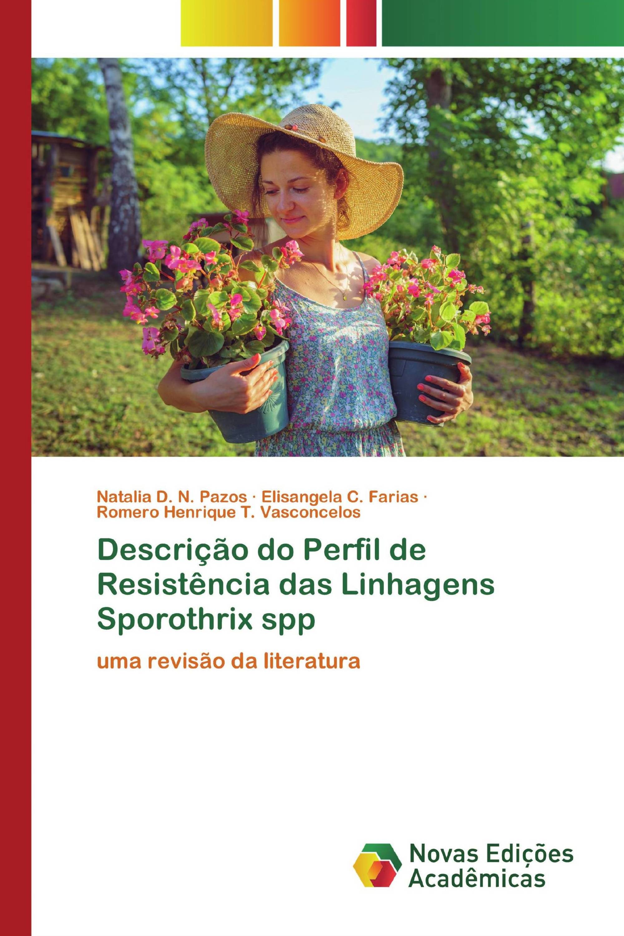 Descrição do Perfil de Resistência das Linhagens Sporothrix spp