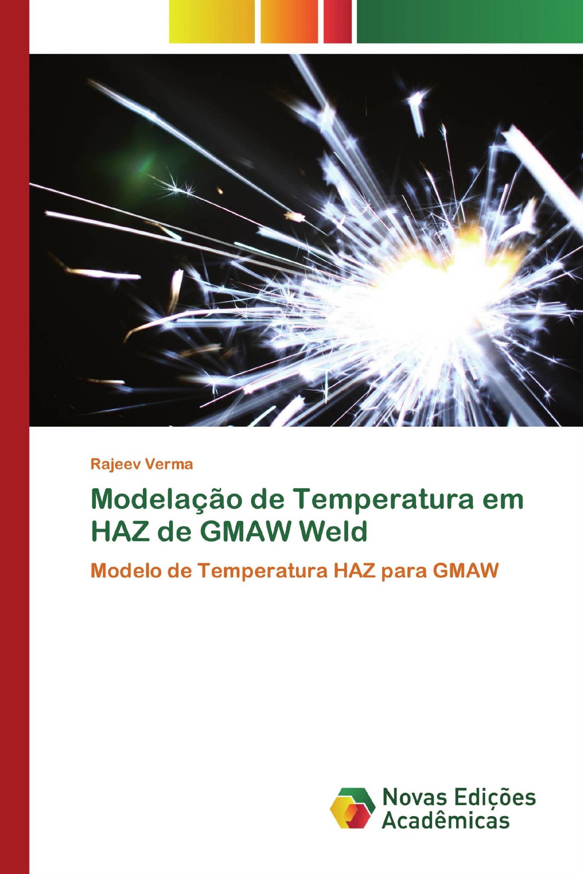 Modelação de Temperatura em HAZ de GMAW Weld