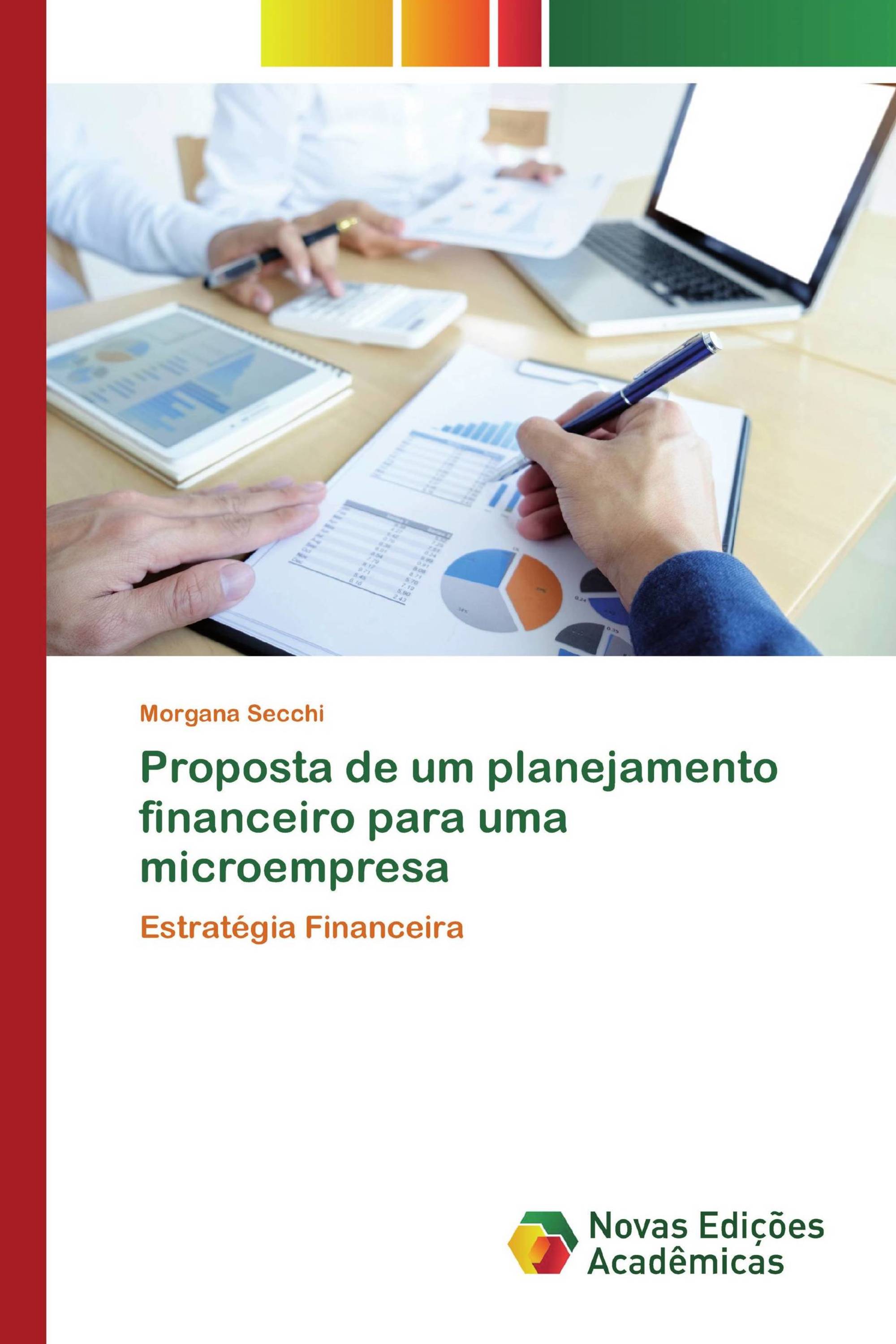 Proposta de um planejamento financeiro para uma microempresa