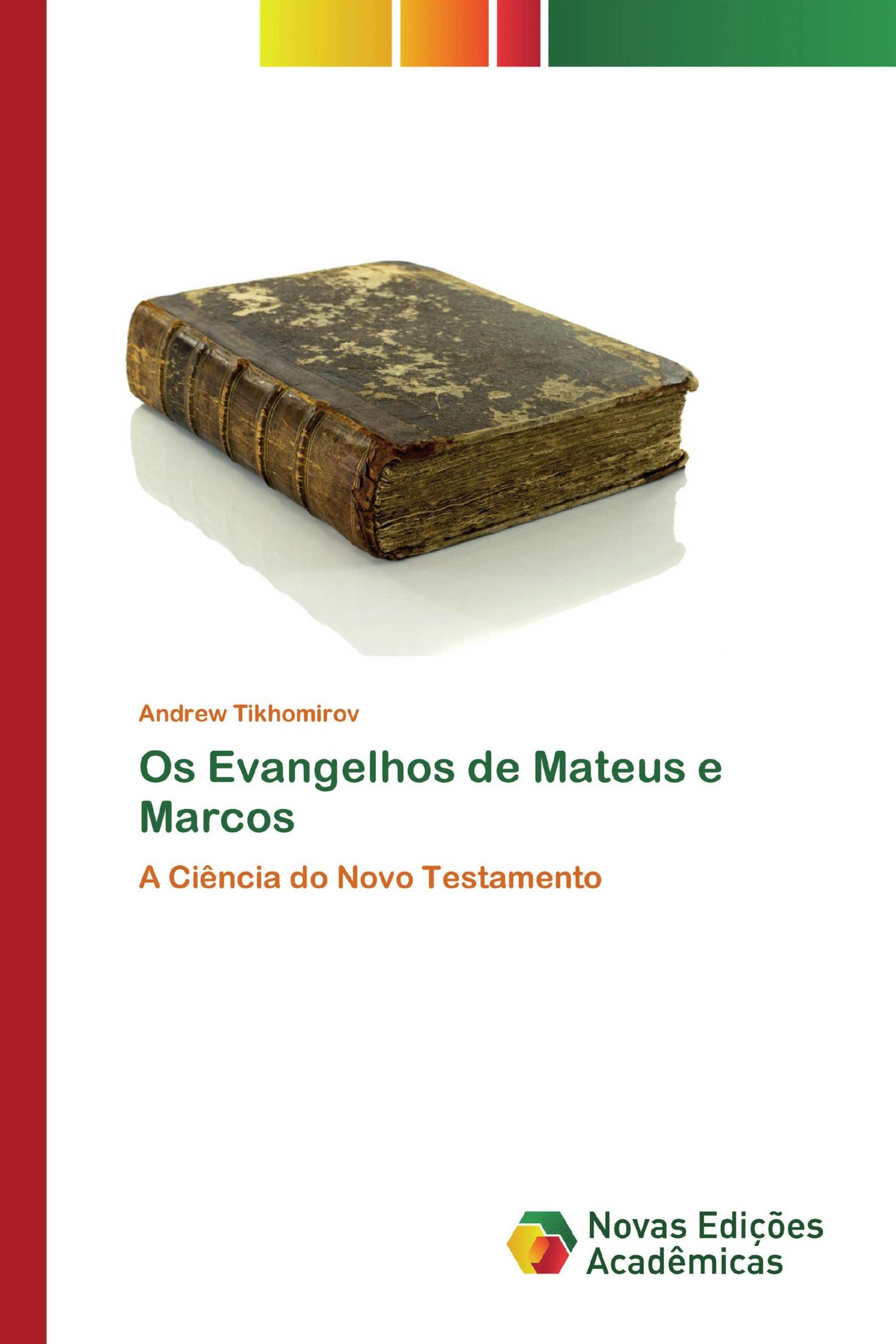 Os Evangelhos de Mateus e Marcos