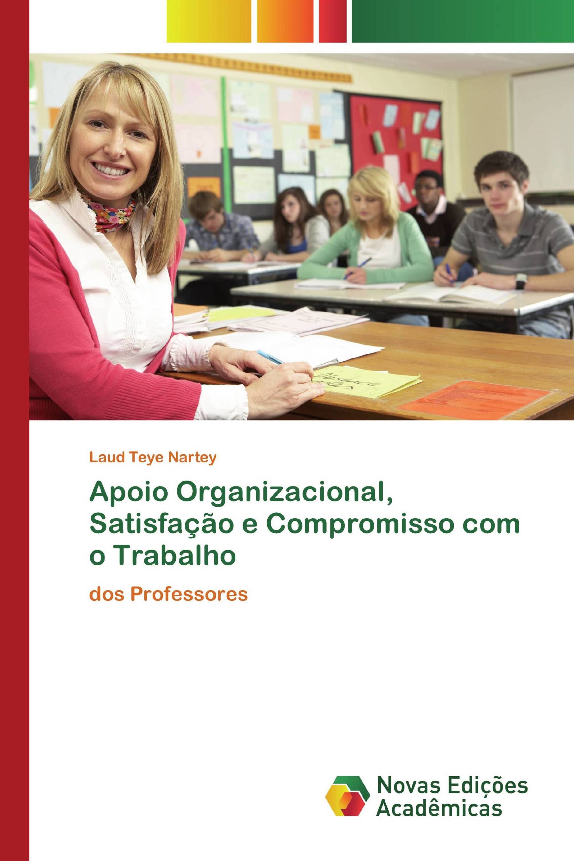 Apoio Organizacional, Satisfação e Compromisso com o Trabalho