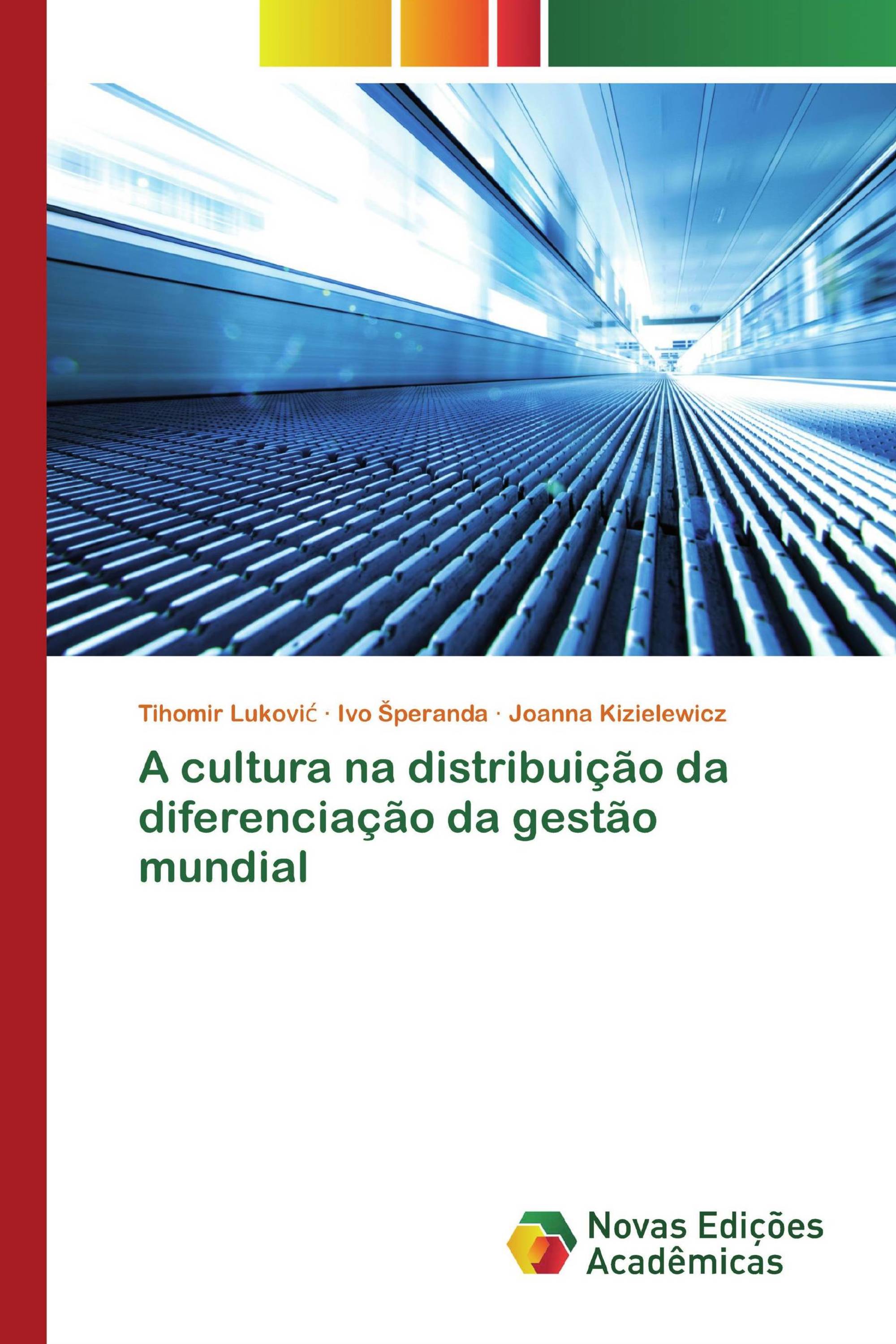 A cultura na distribuição da diferenciação da gestão mundial