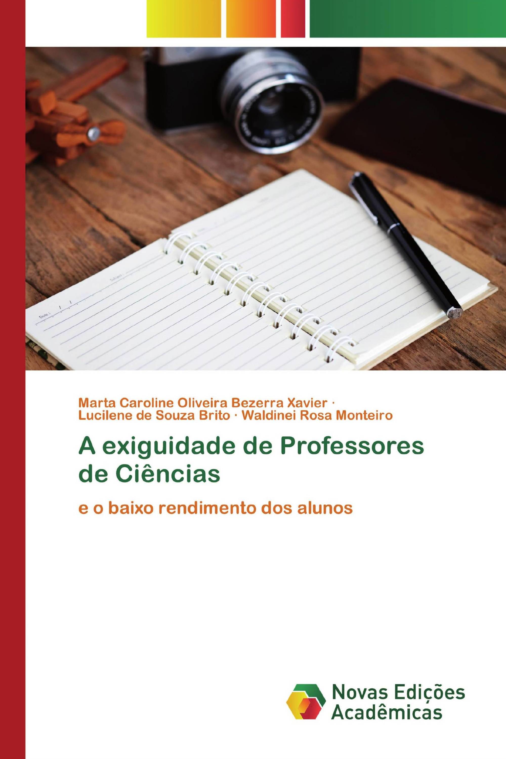 A exiguidade de Professores de Ciências