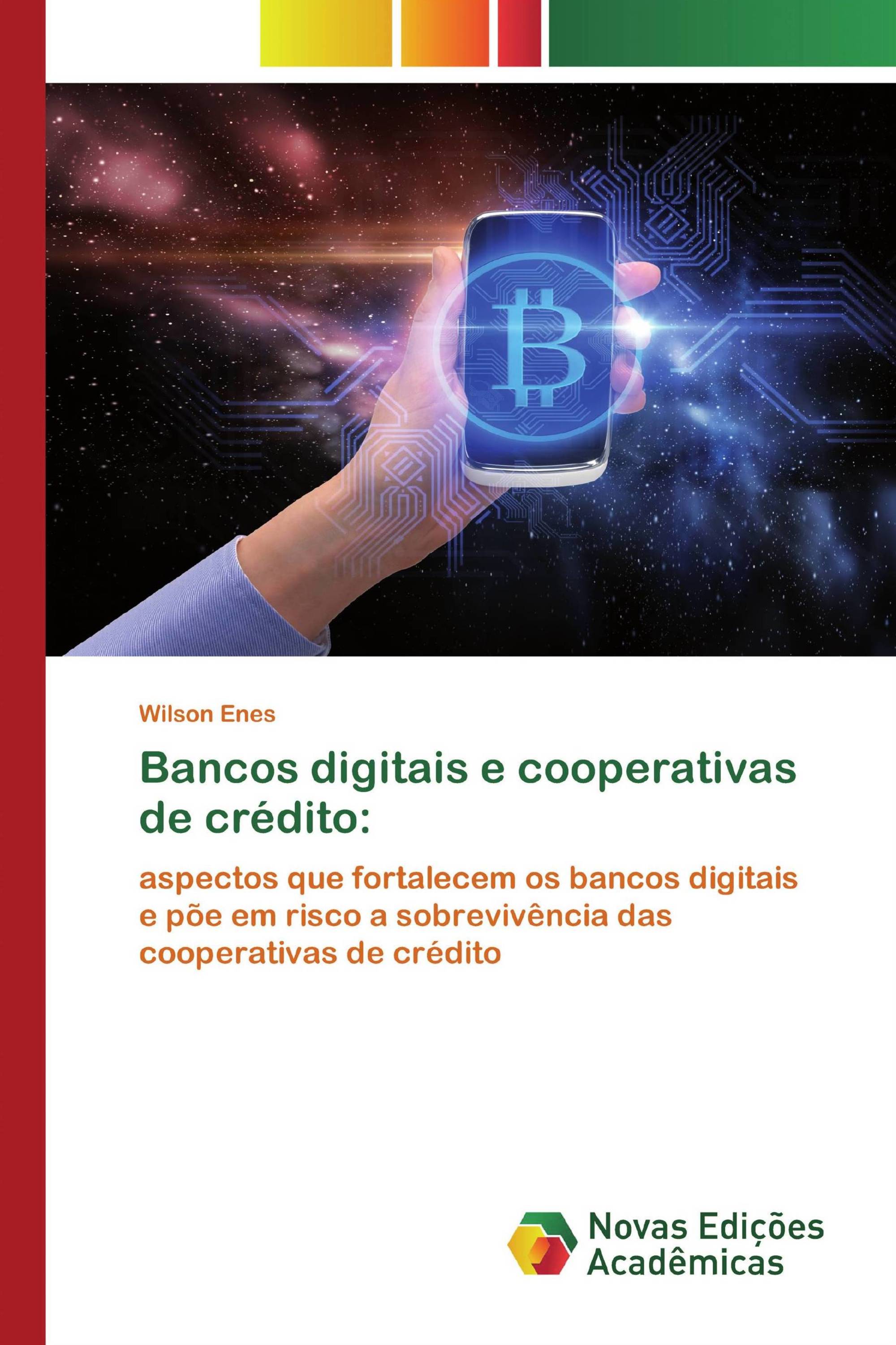 Bancos digitais e cooperativas de crédito: