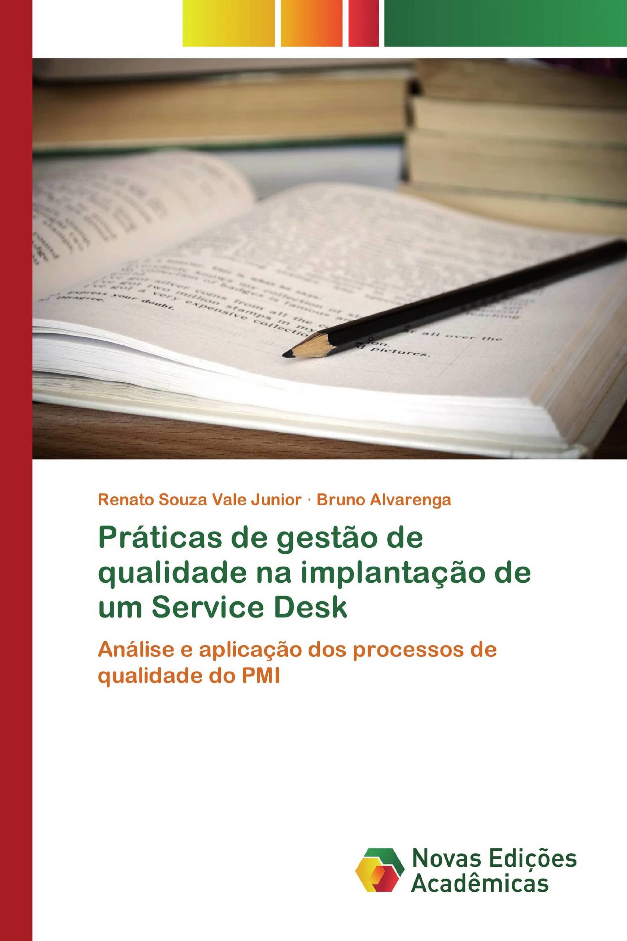 Práticas de gestão de qualidade na implantação de um Service Desk