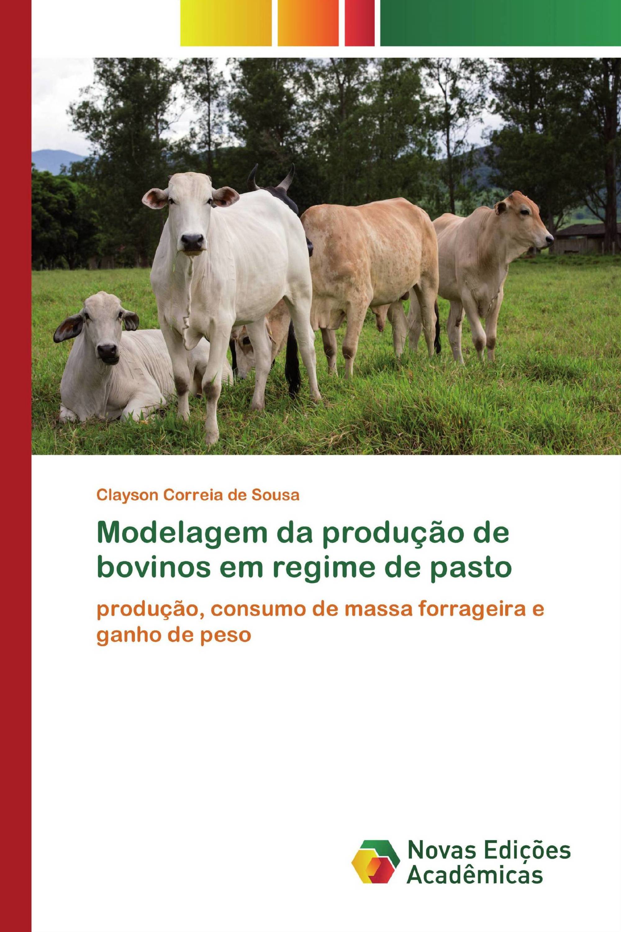 Modelagem da produção de bovinos em regime de pasto