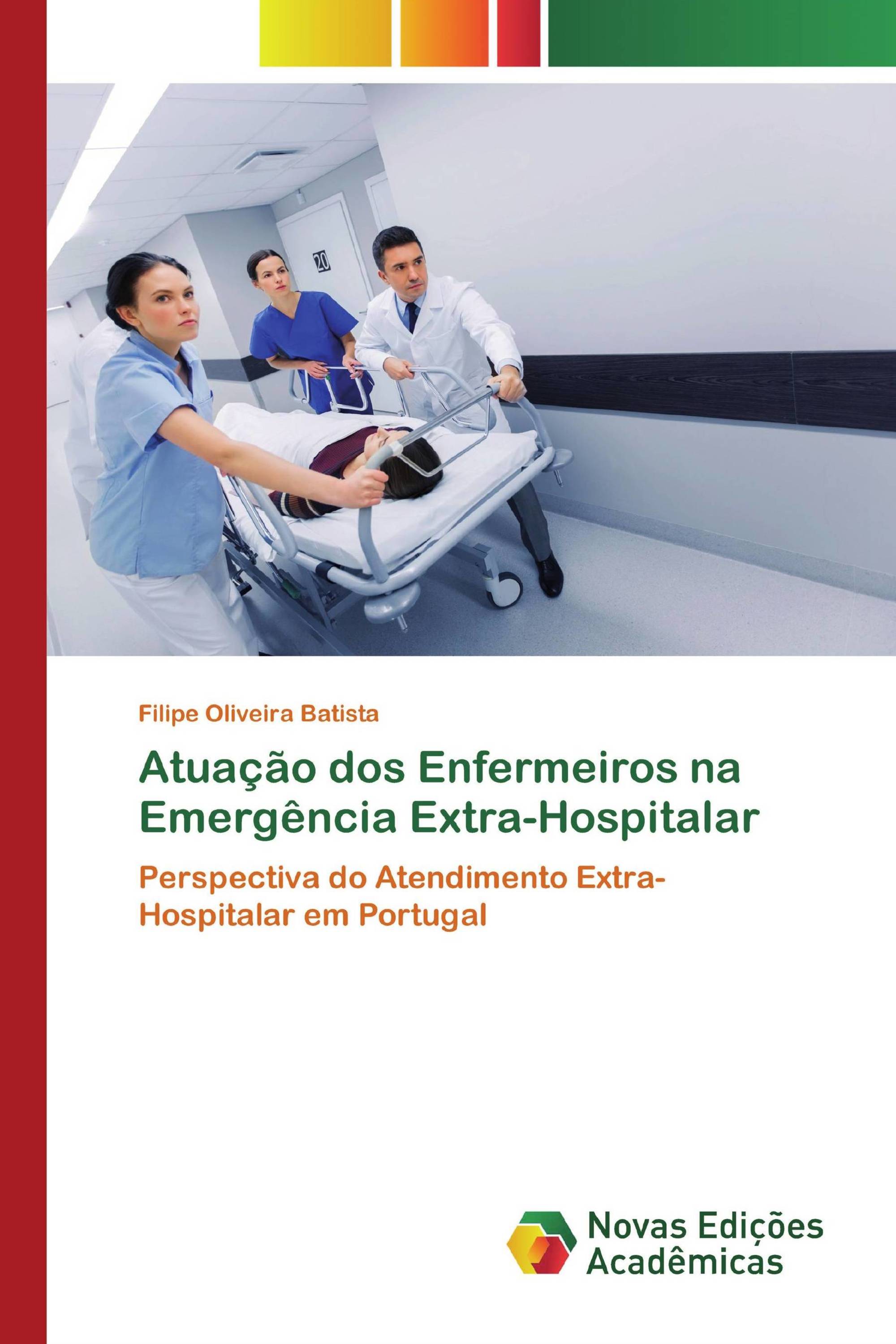 Atuação dos Enfermeiros na Emergência Extra-Hospitalar