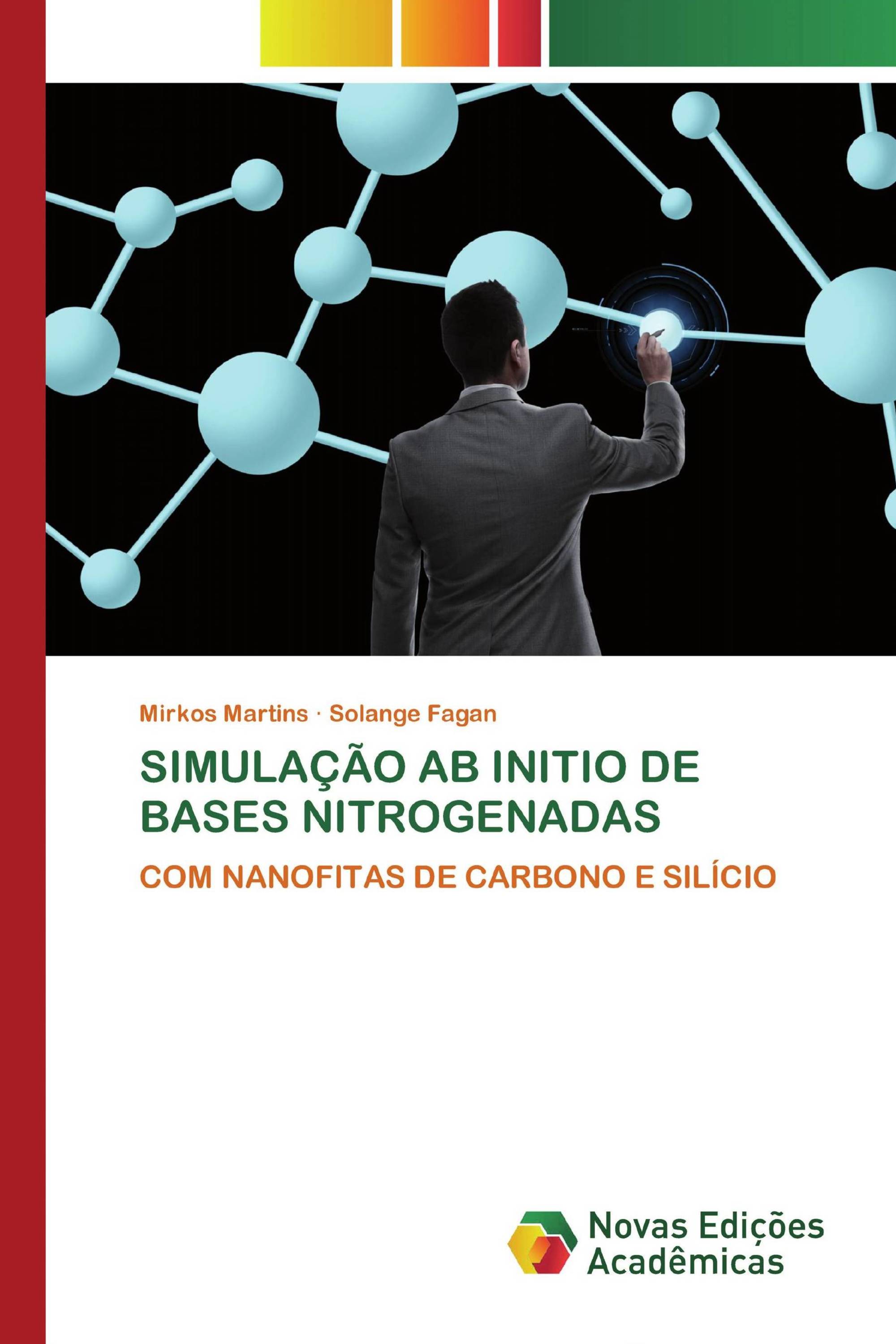 SIMULAÇÃO AB INITIO DE BASES NITROGENADAS