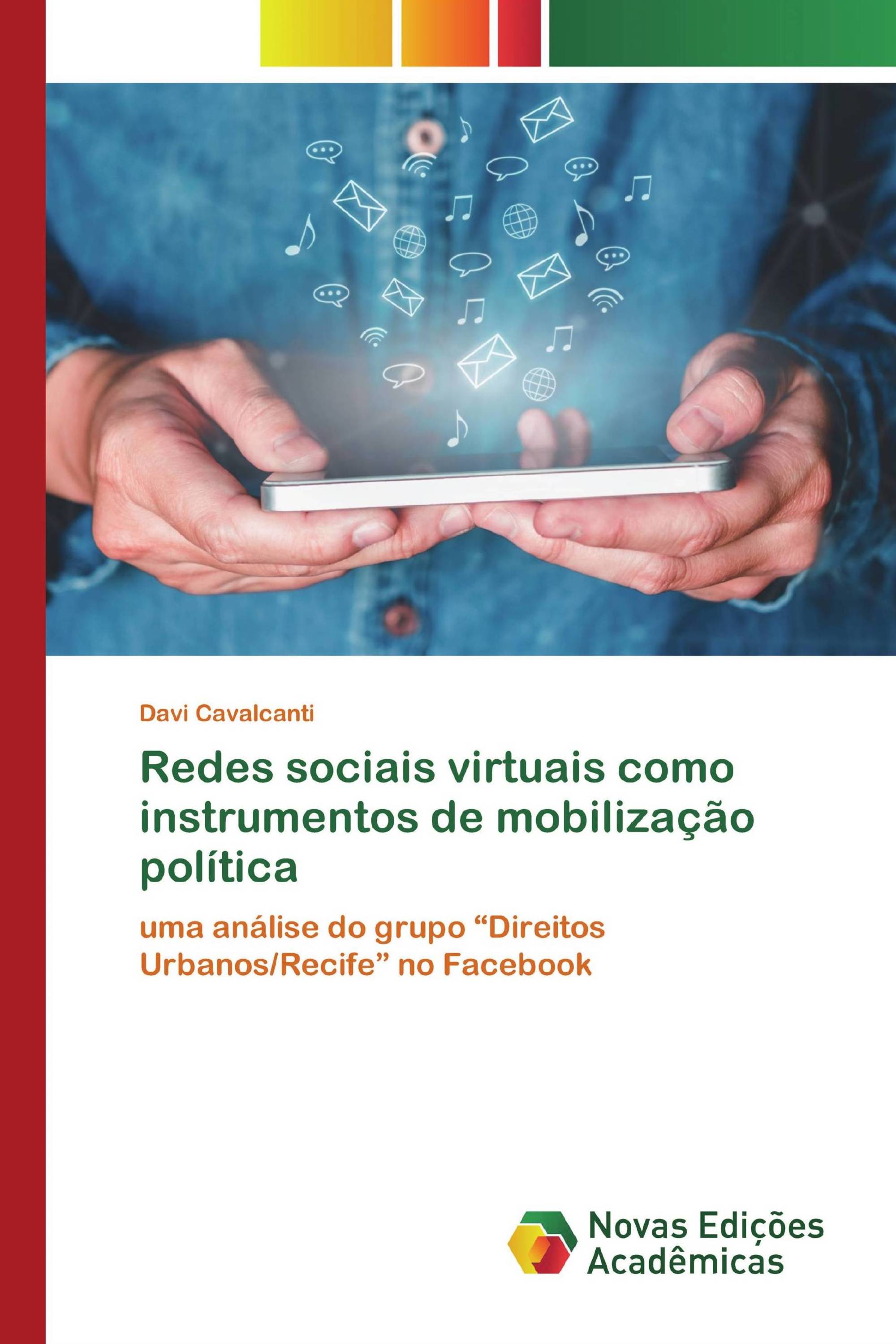 Redes sociais virtuais como instrumentos de mobilização política