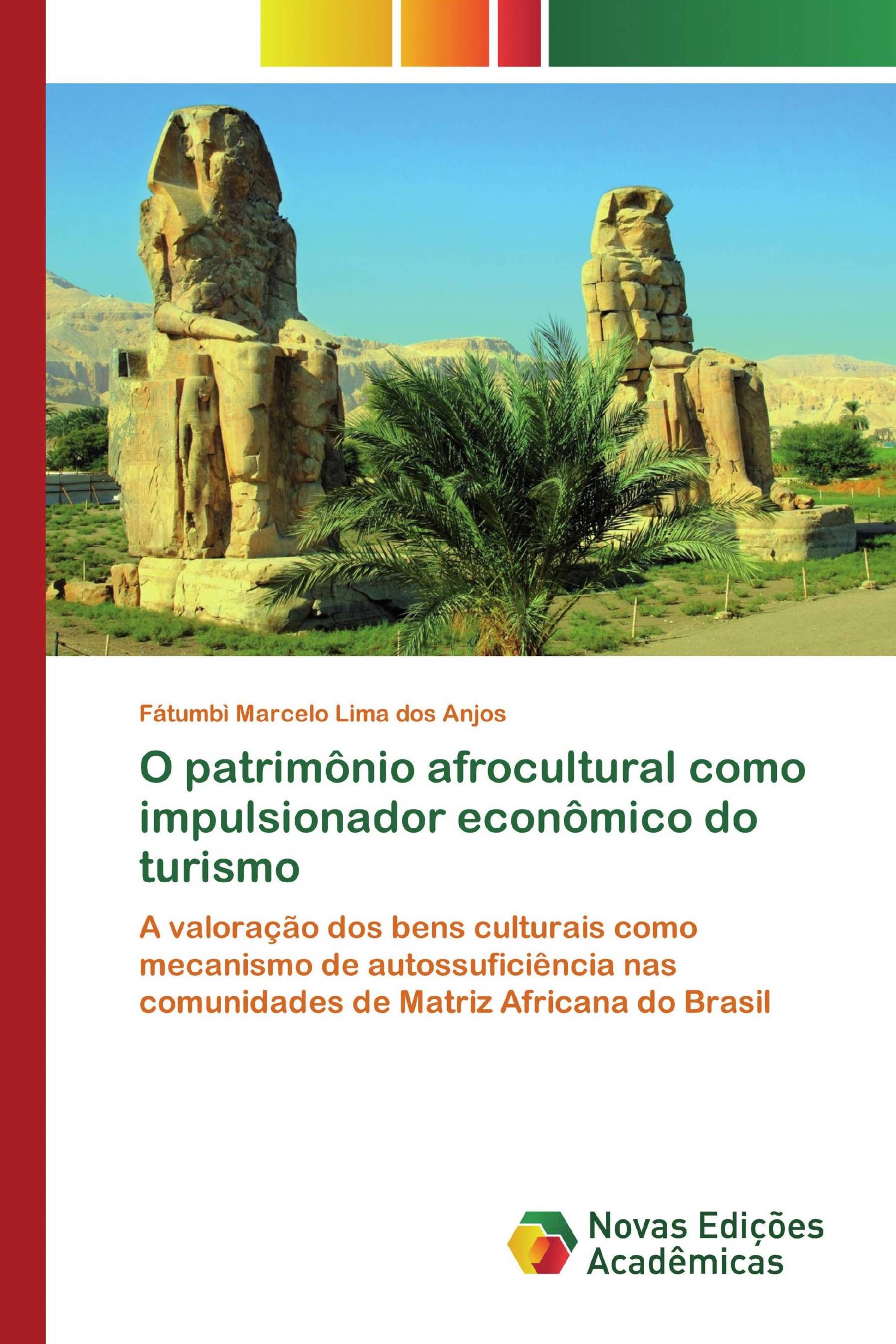 O patrimônio afrocultural como impulsionador econômico do turismo