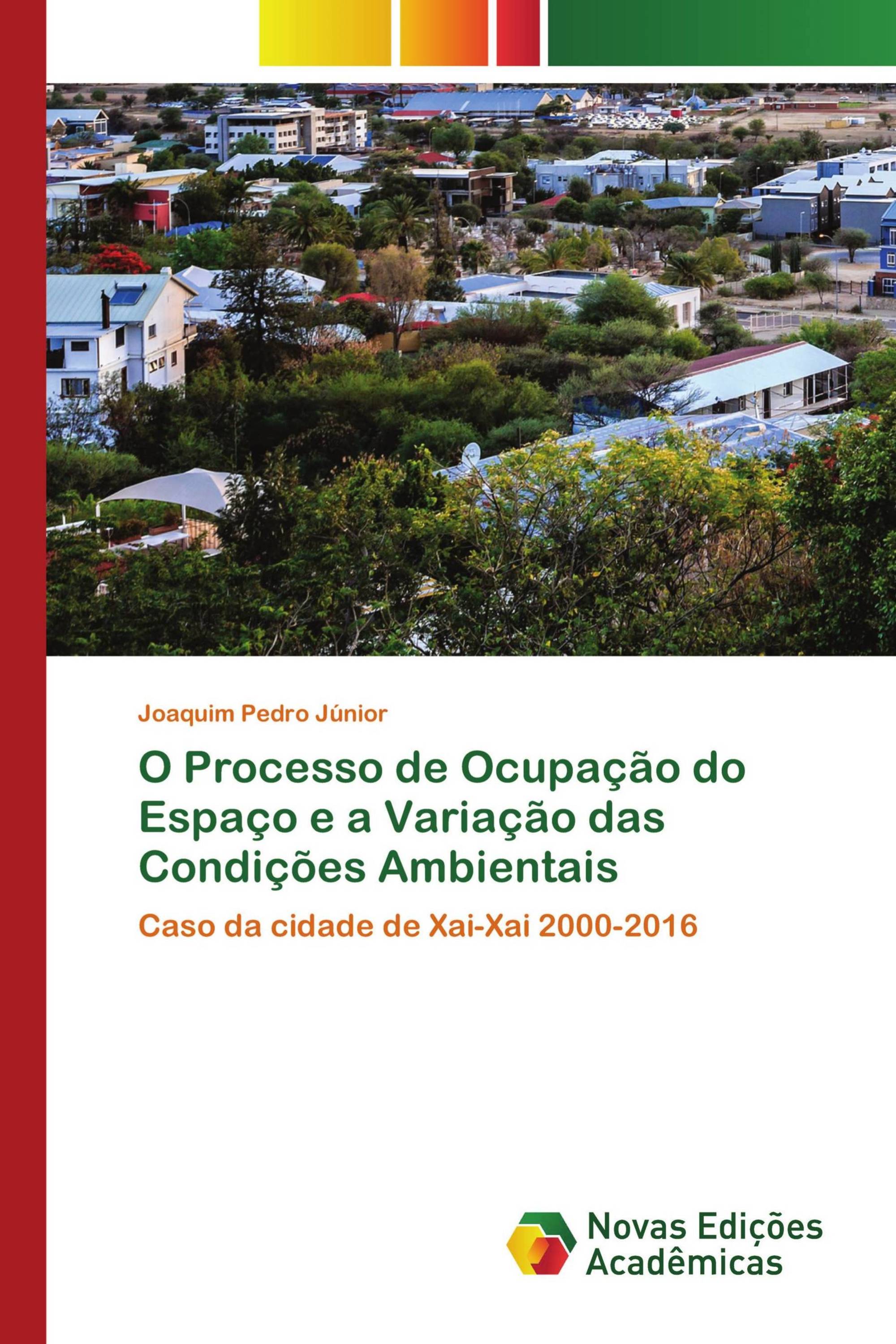 O Processo de Ocupação do Espaço e a Variação das Condições Ambientais