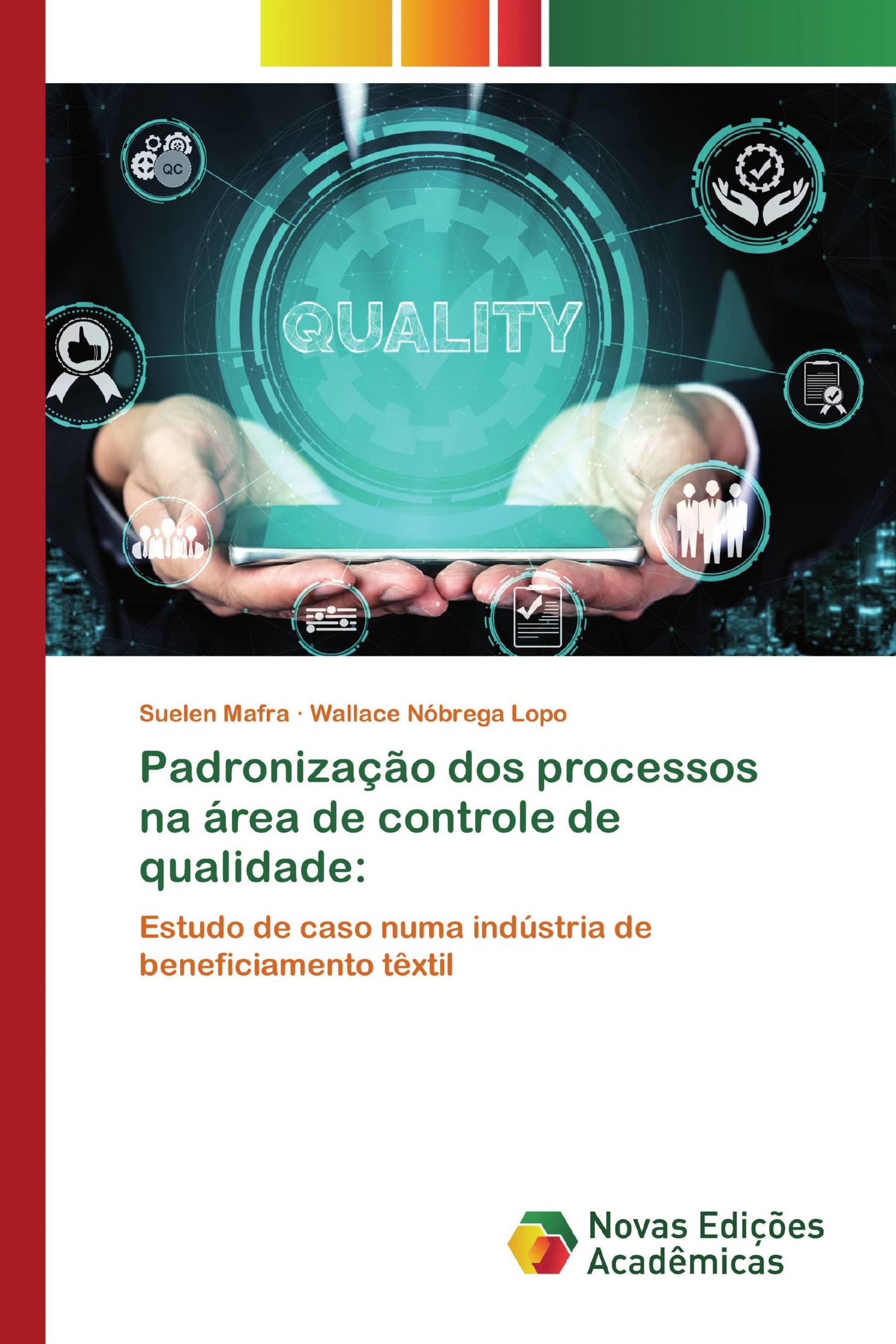 Padronização dos processos na área de controle de qualidade: