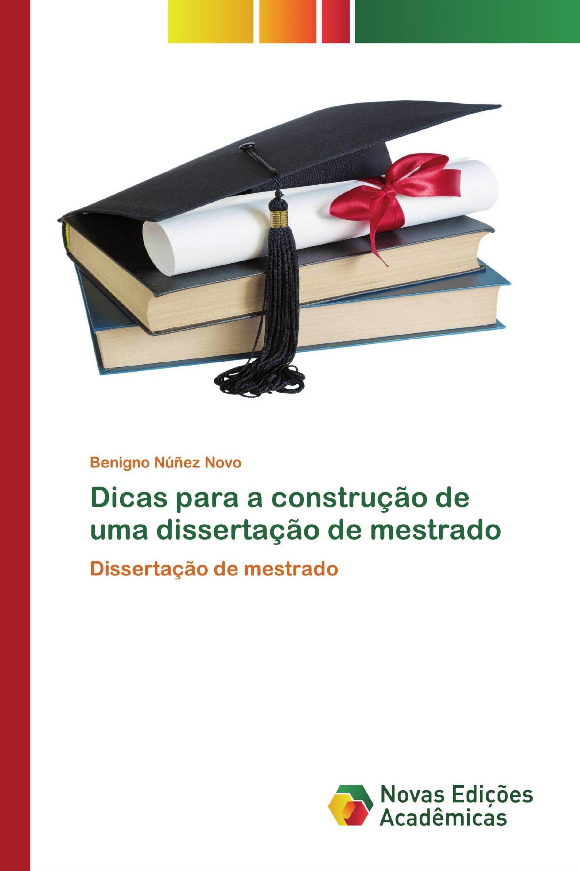 Dicas para a construção de uma dissertação de mestrado