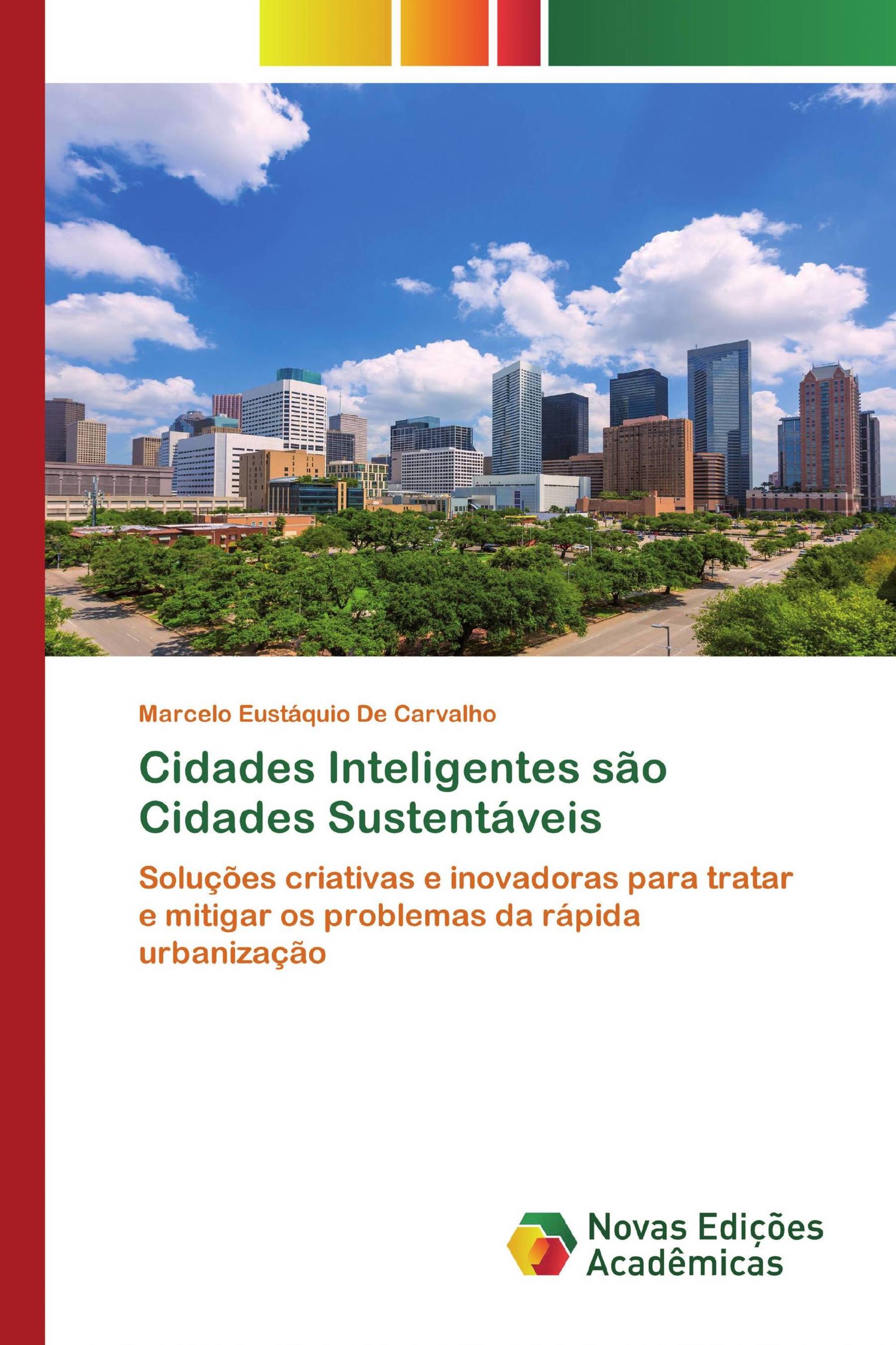 Cidades Inteligentes são Cidades Sustentáveis