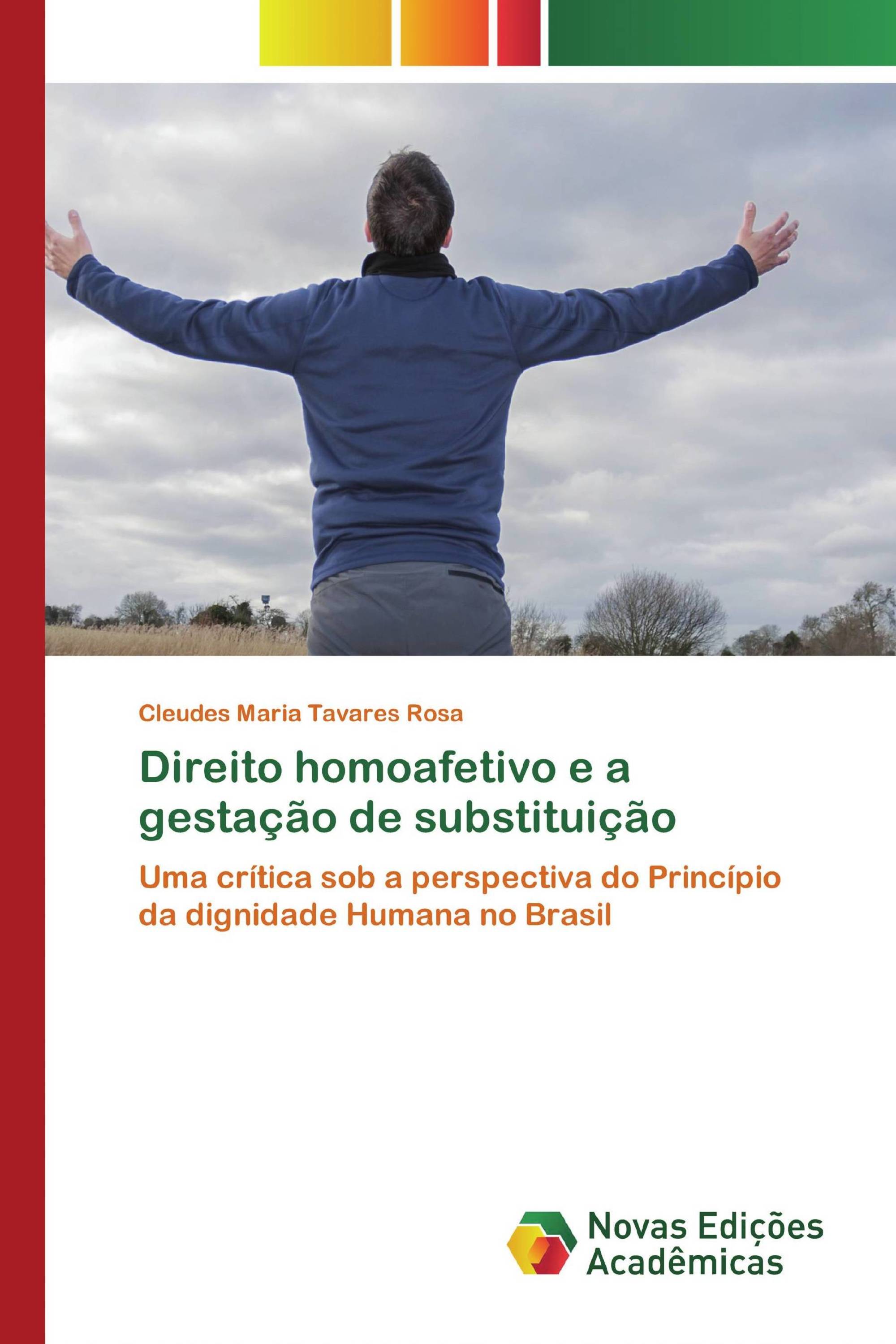 Direito homoafetivo e a gestação de substituição