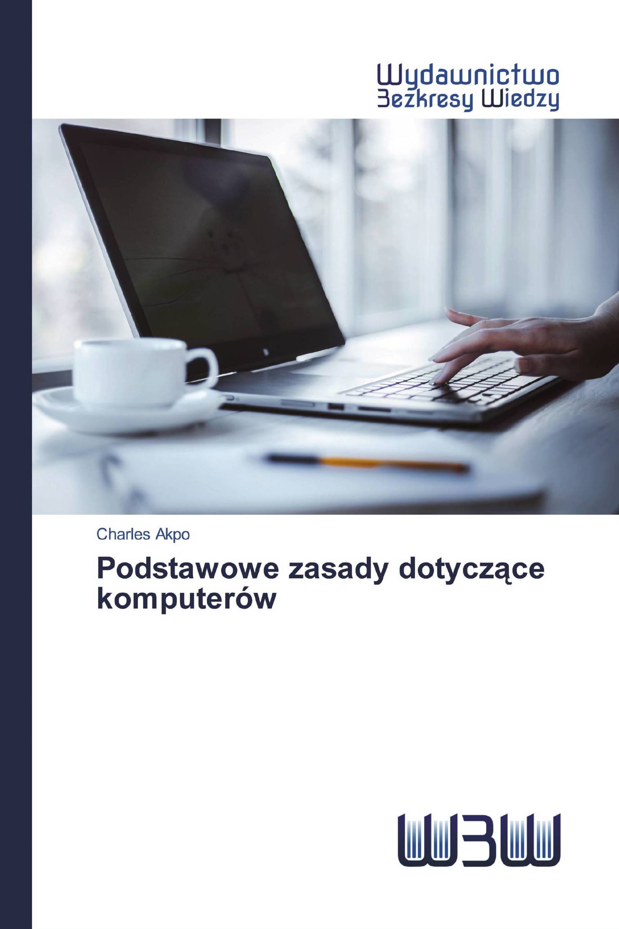 Podstawowe zasady dotyczące komputerów