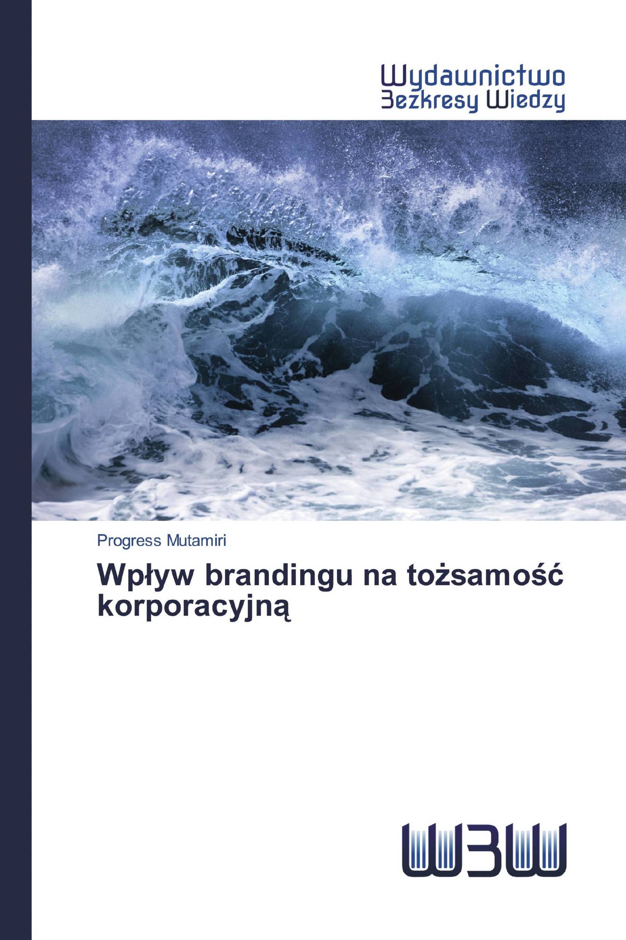 Wpływ brandingu na tożsamość korporacyjną