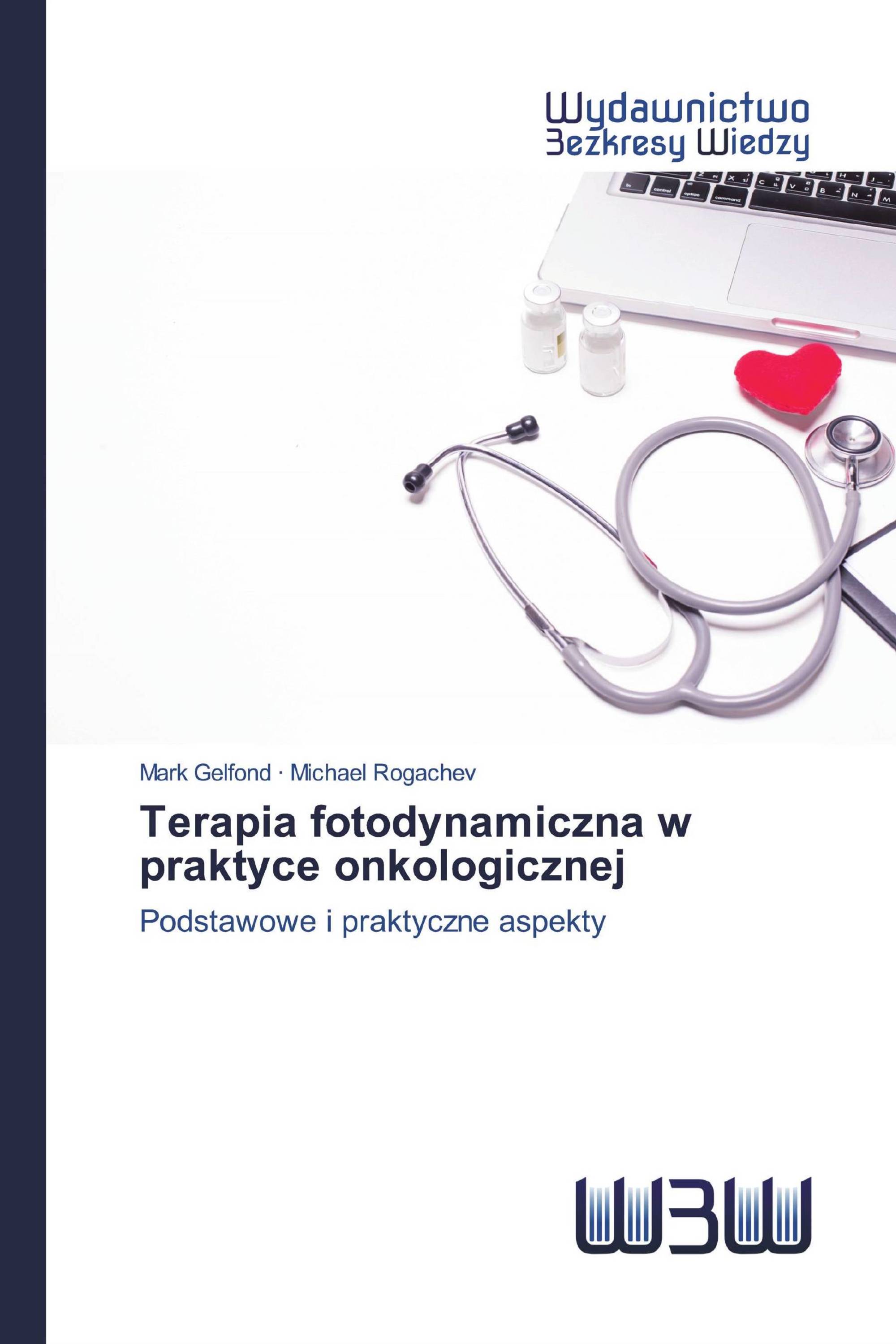 Terapia fotodynamiczna w praktyce onkologicznej