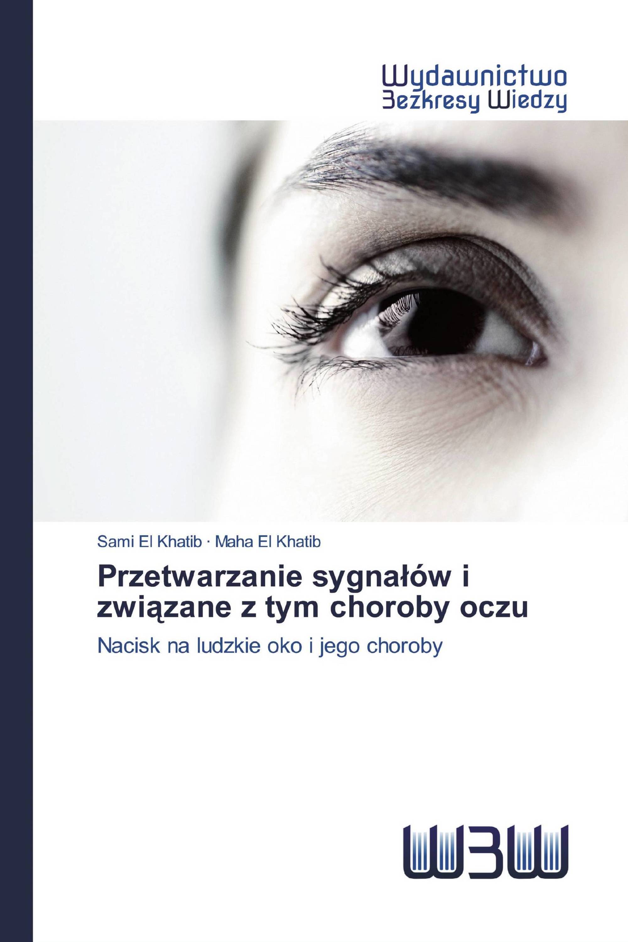 Przetwarzanie sygnałów i związane z tym choroby oczu