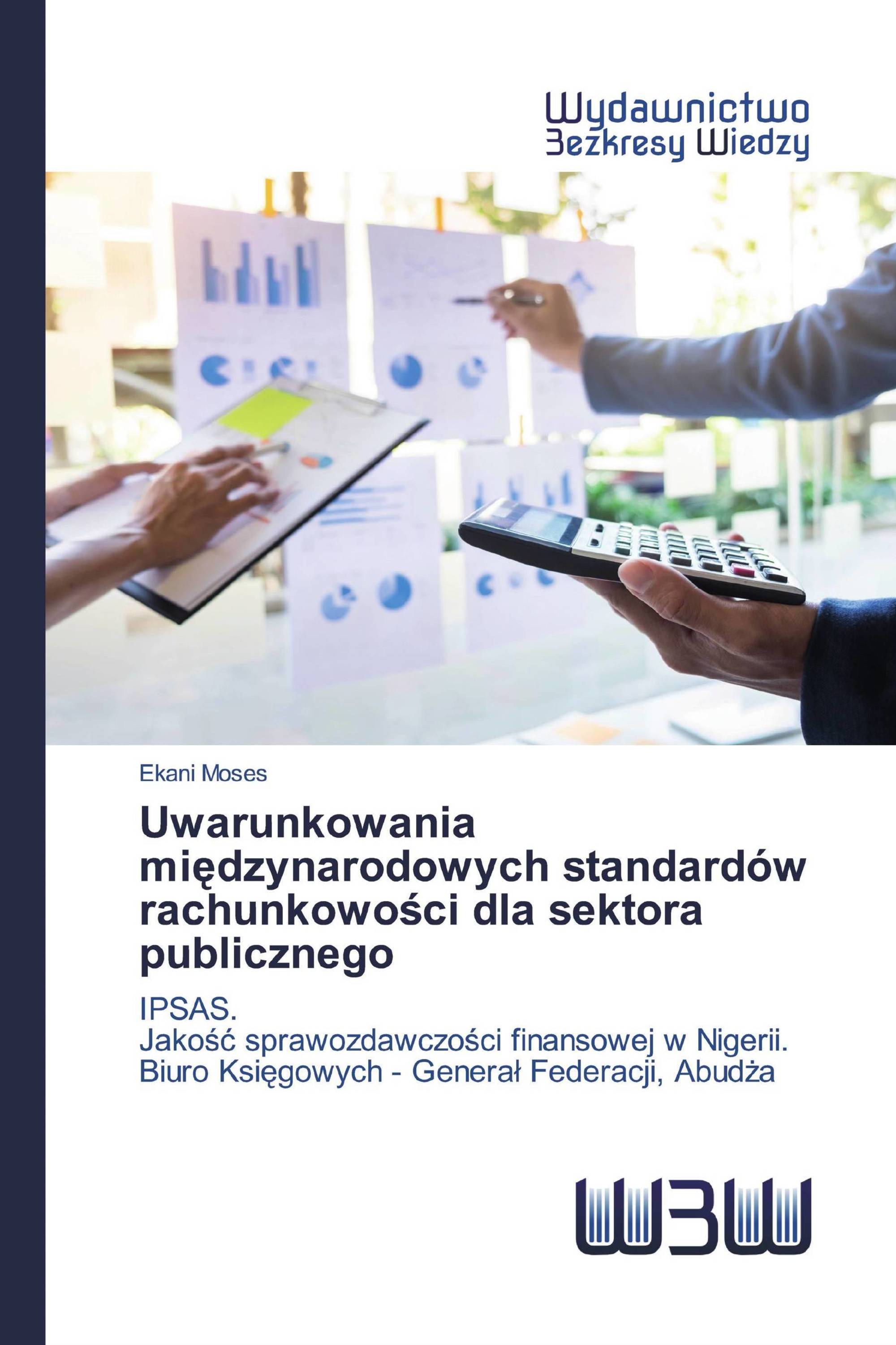 Uwarunkowania międzynarodowych standardów rachunkowości dla sektora publicznego