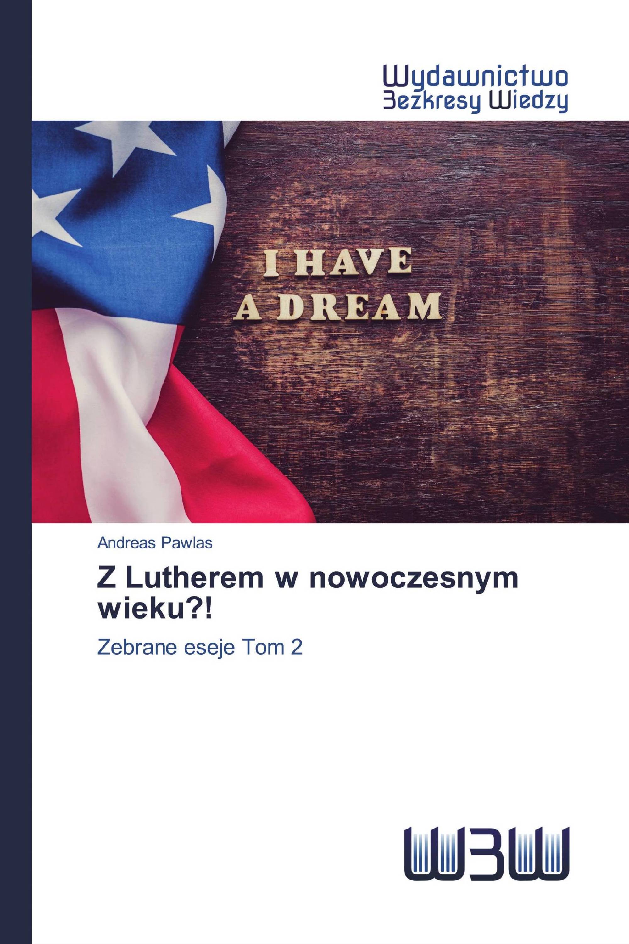 Z Lutherem w nowoczesnym wieku?!