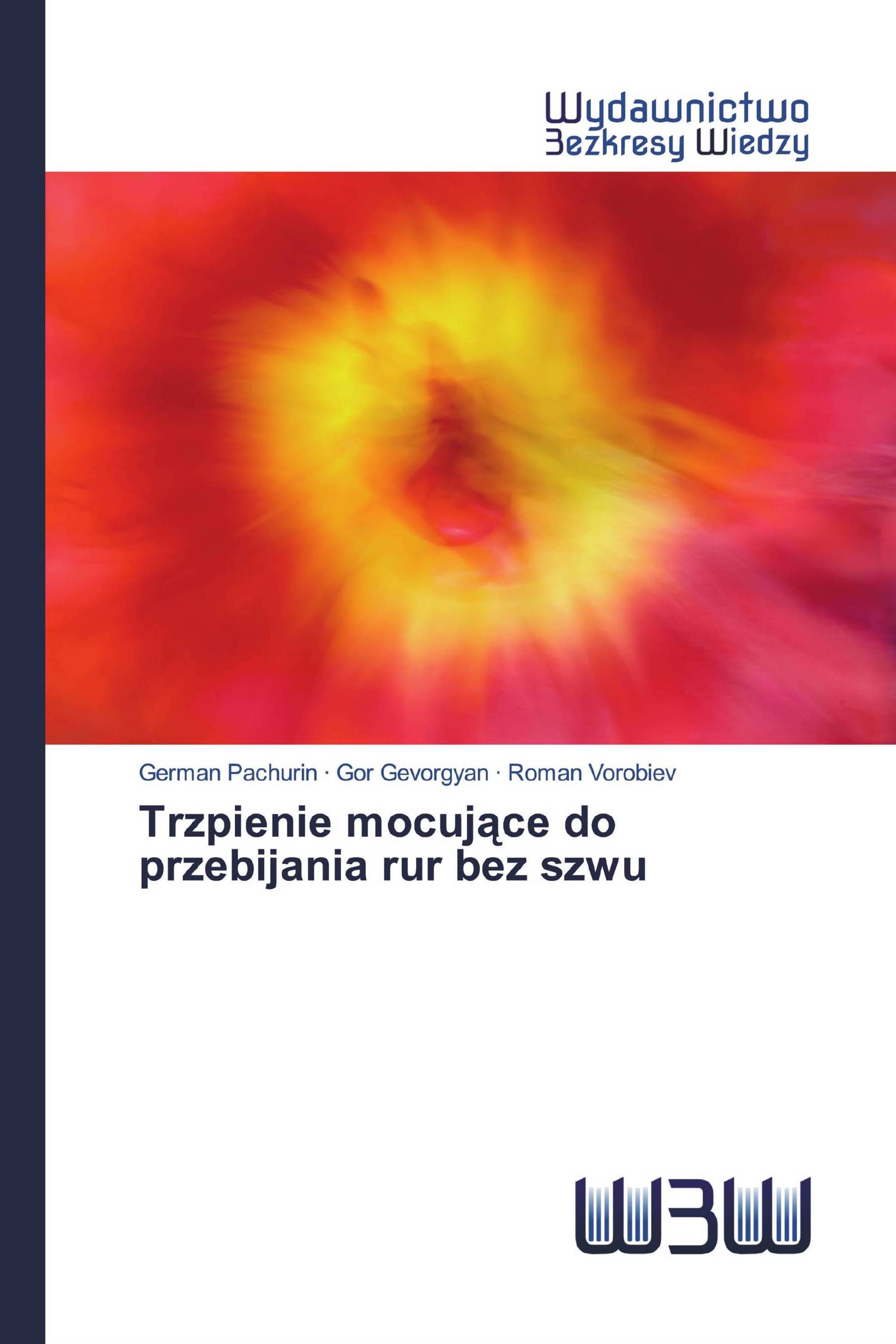 Trzpienie mocujące do przebijania rur bez szwu