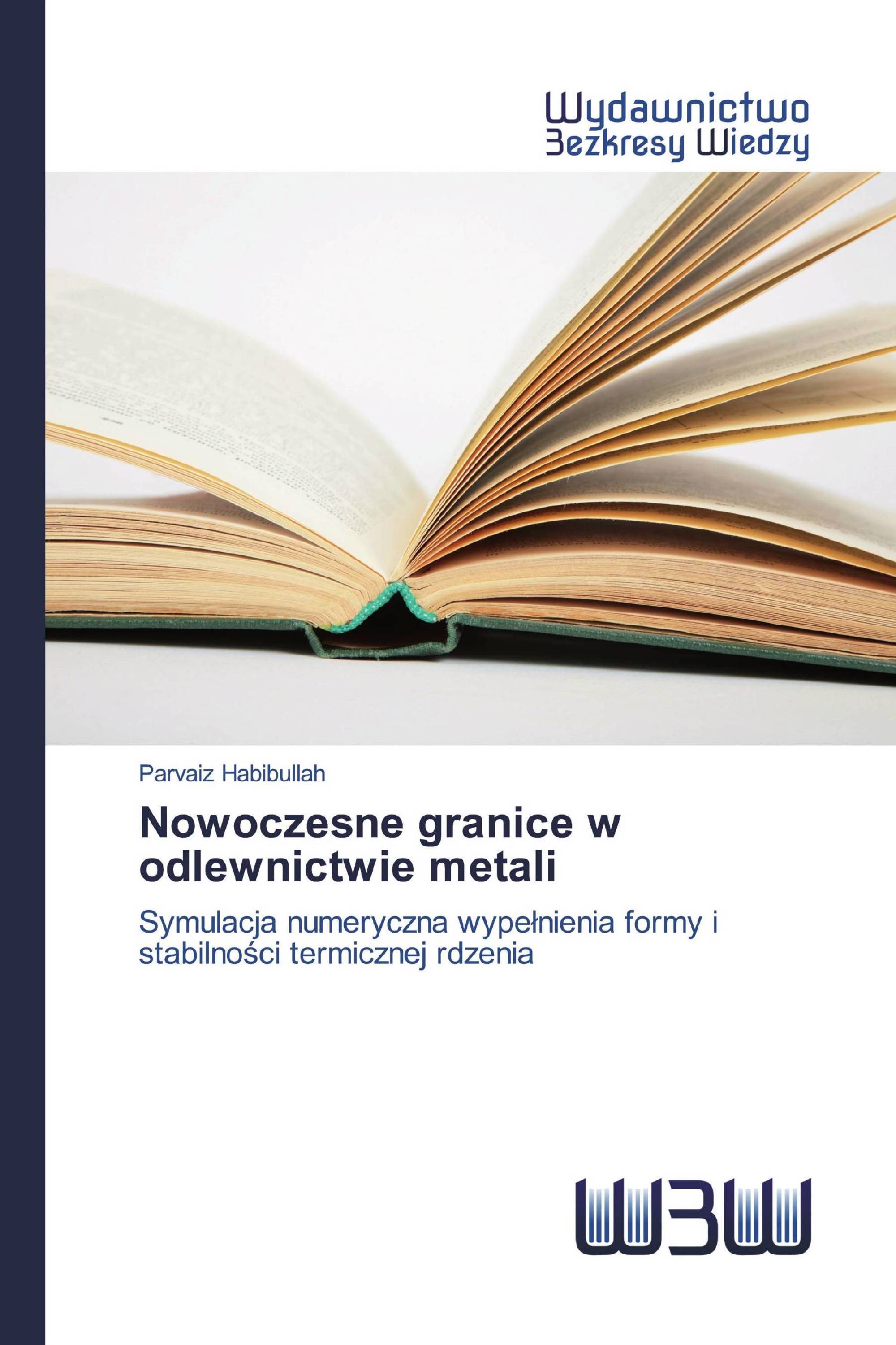 Nowoczesne granice w odlewnictwie metali