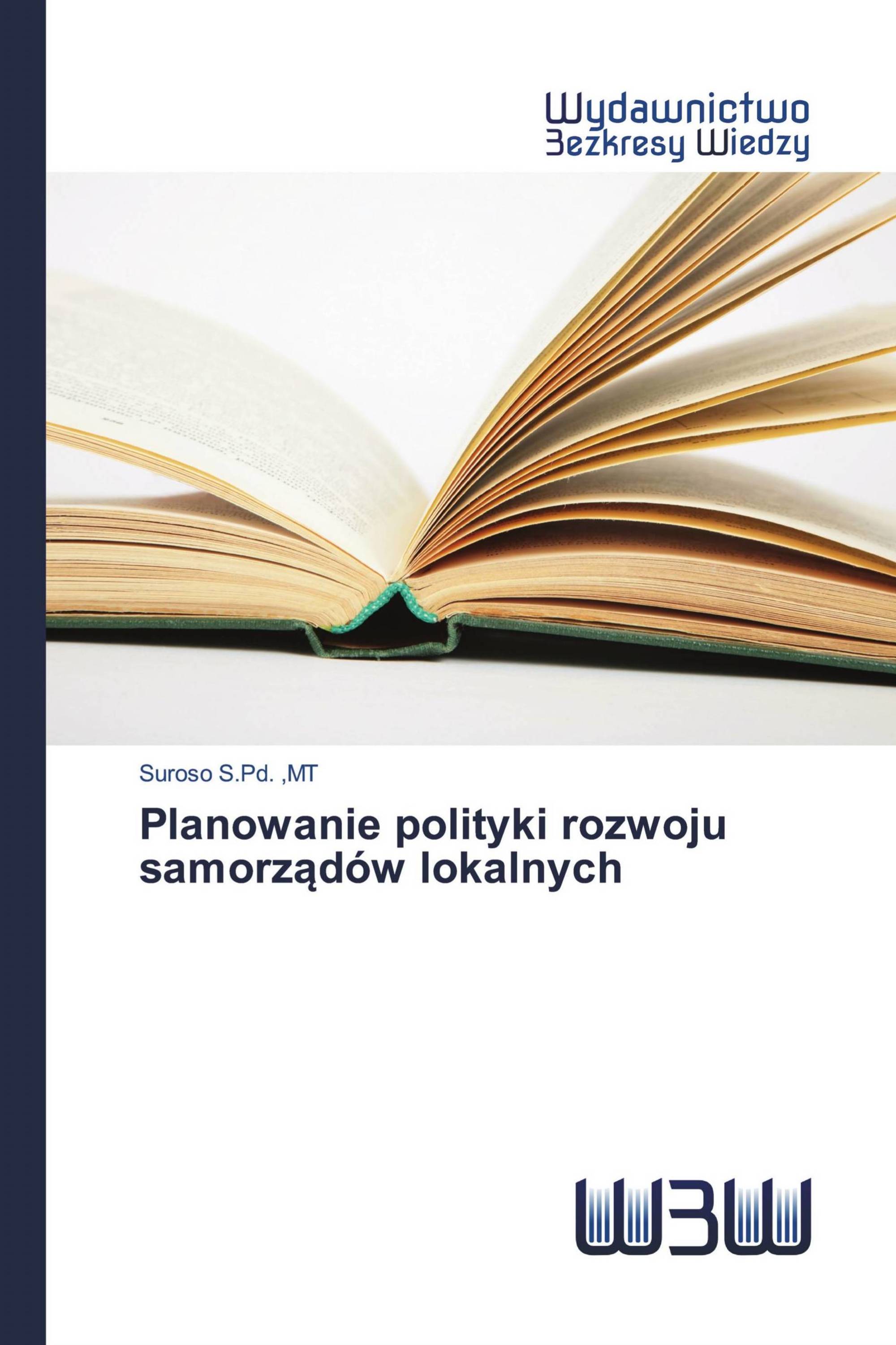 Planowanie polityki rozwoju samorządów lokalnych