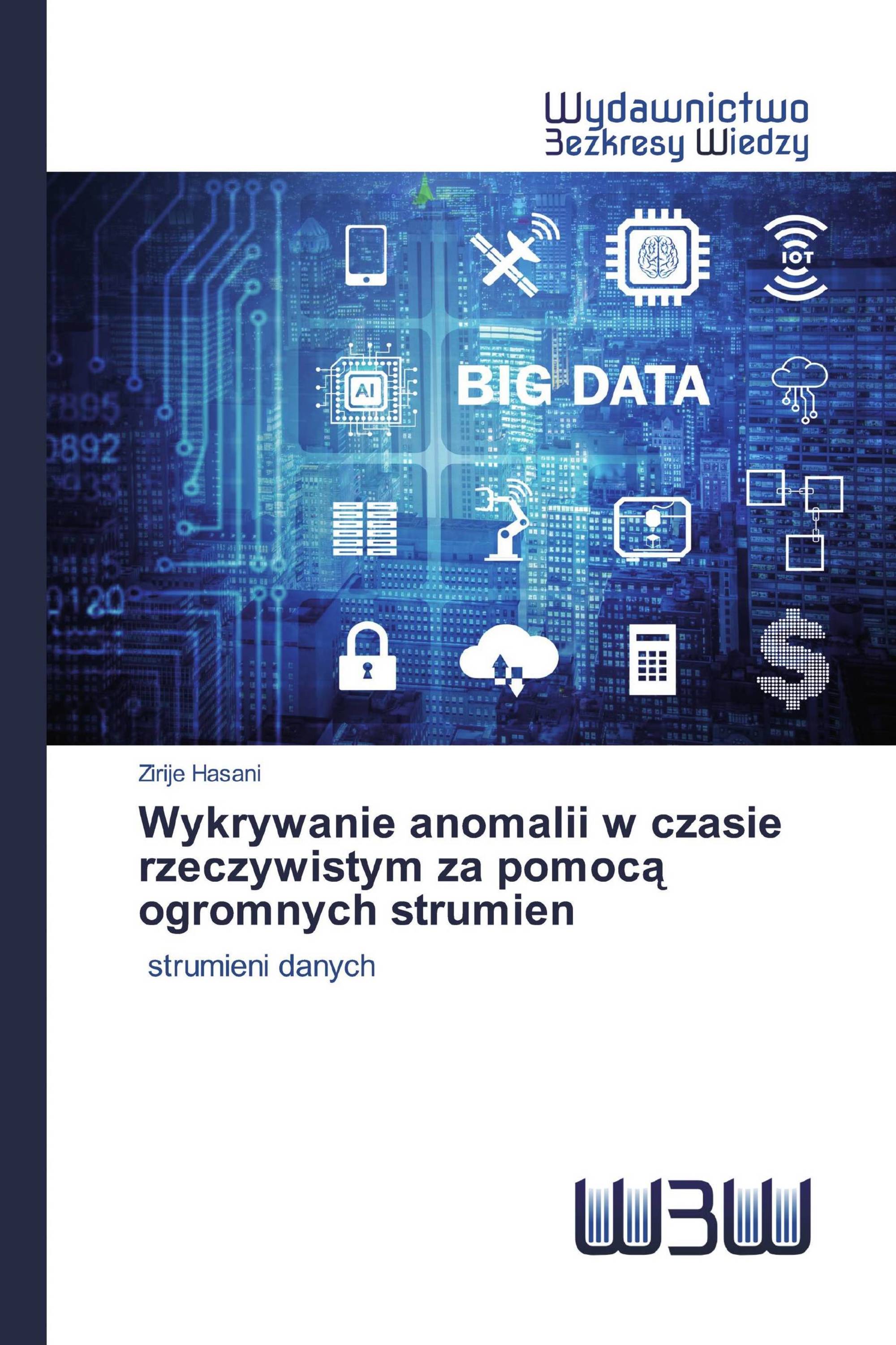 Wykrywanie anomalii w czasie rzeczywistym za pomocą ogromnych strumien