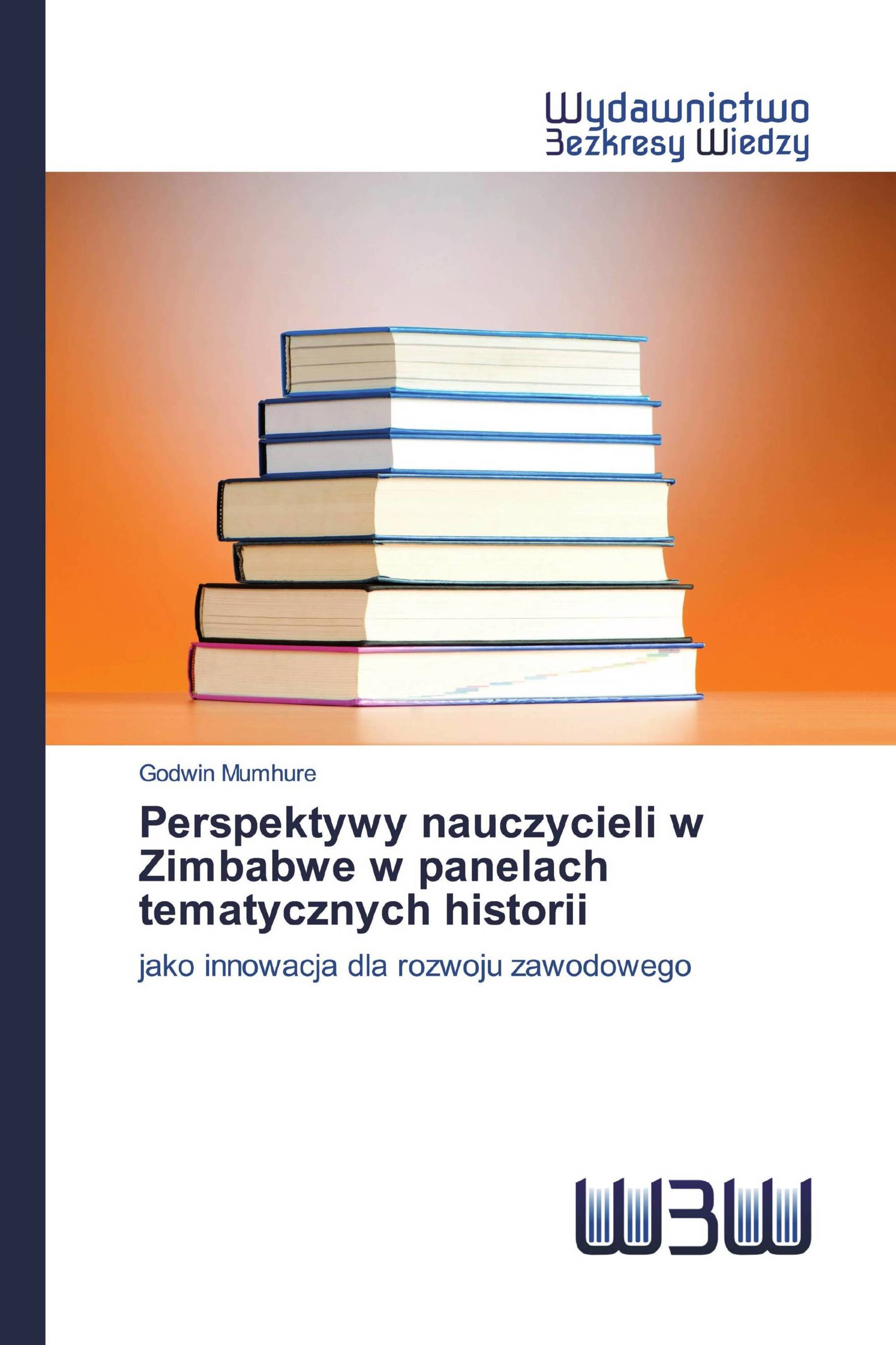 Perspektywy nauczycieli w Zimbabwe w panelach tematycznych historii