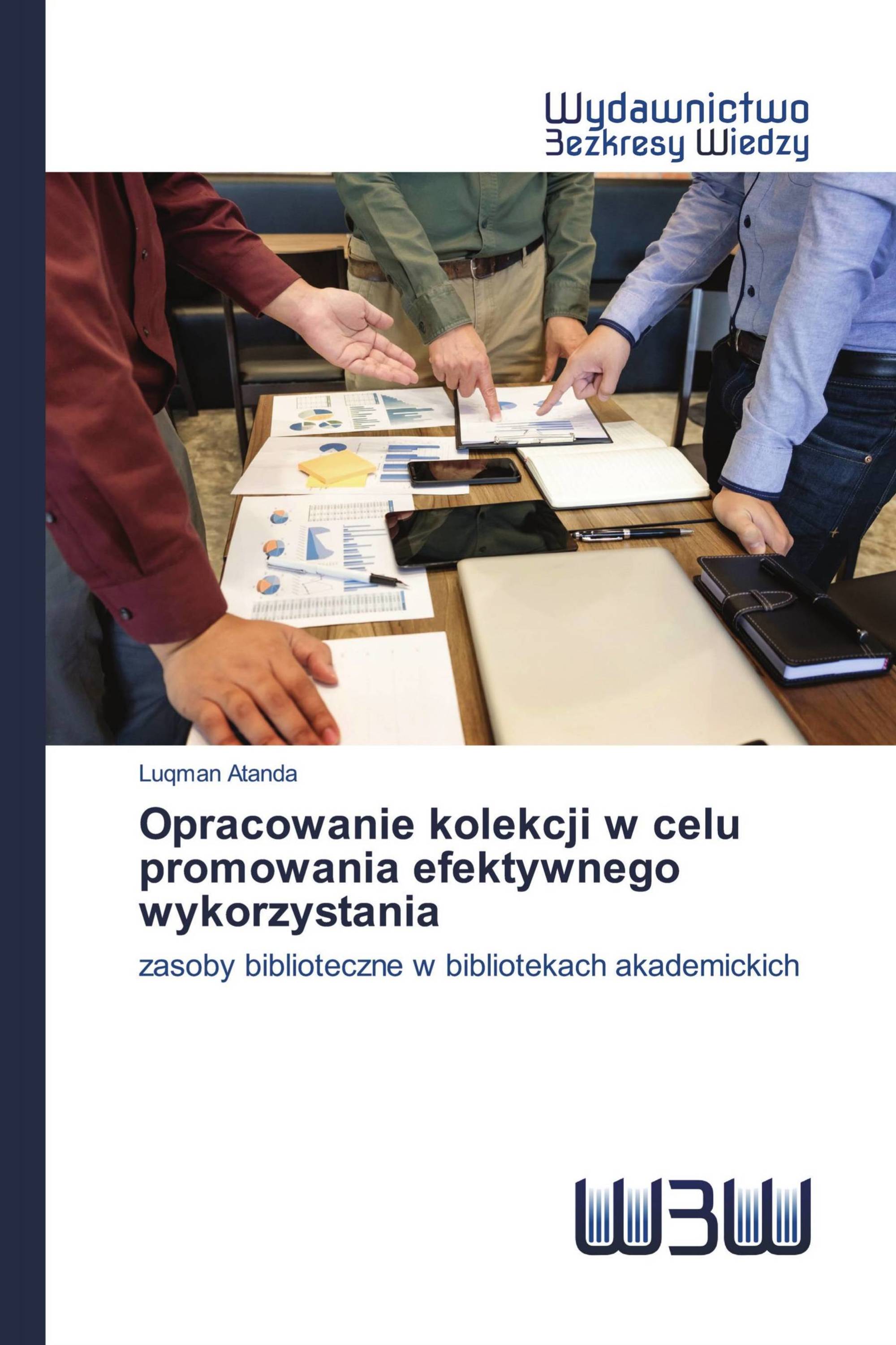 Opracowanie kolekcji w celu promowania efektywnego wykorzystania