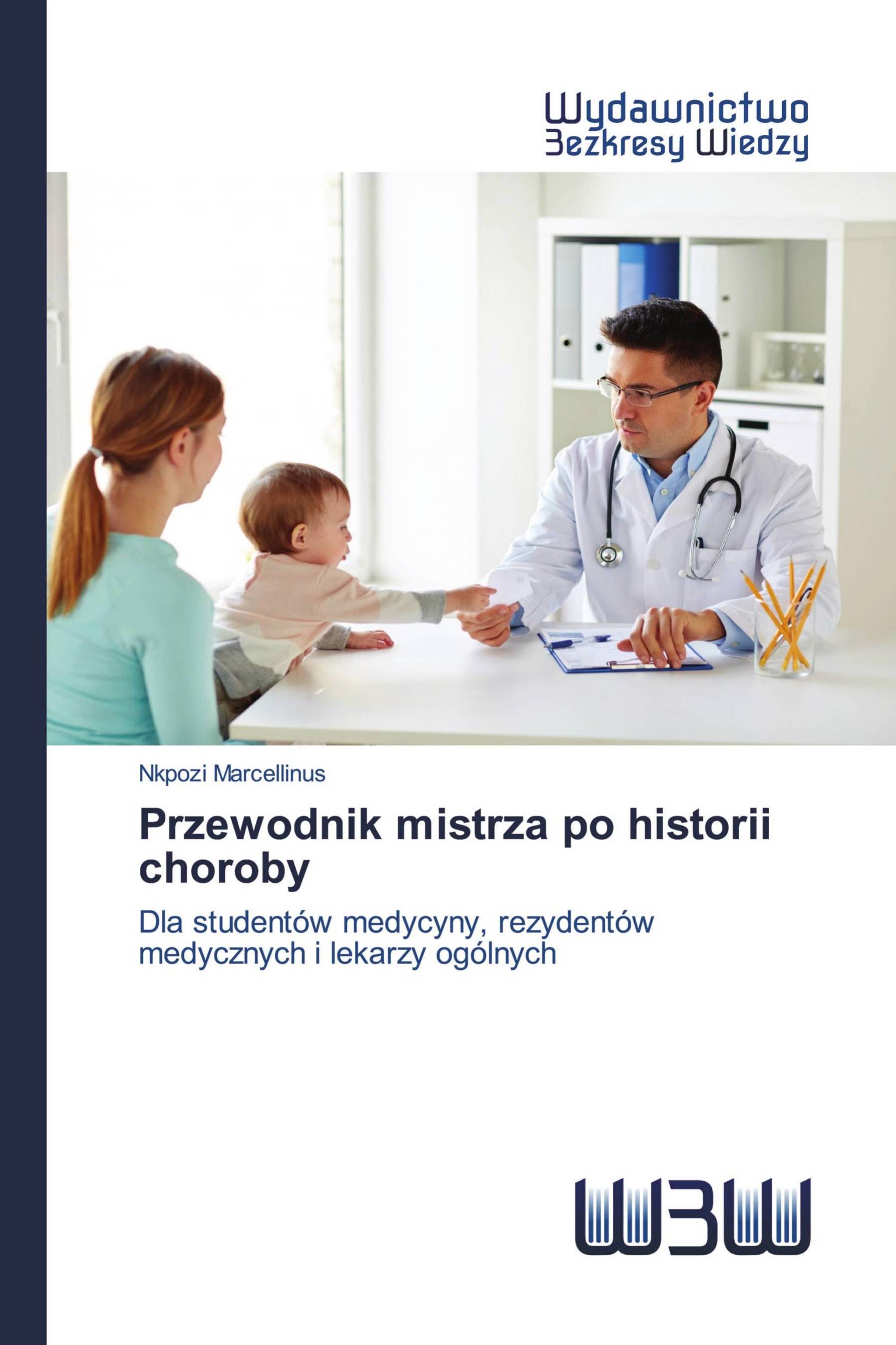 Przewodnik mistrza po historii choroby