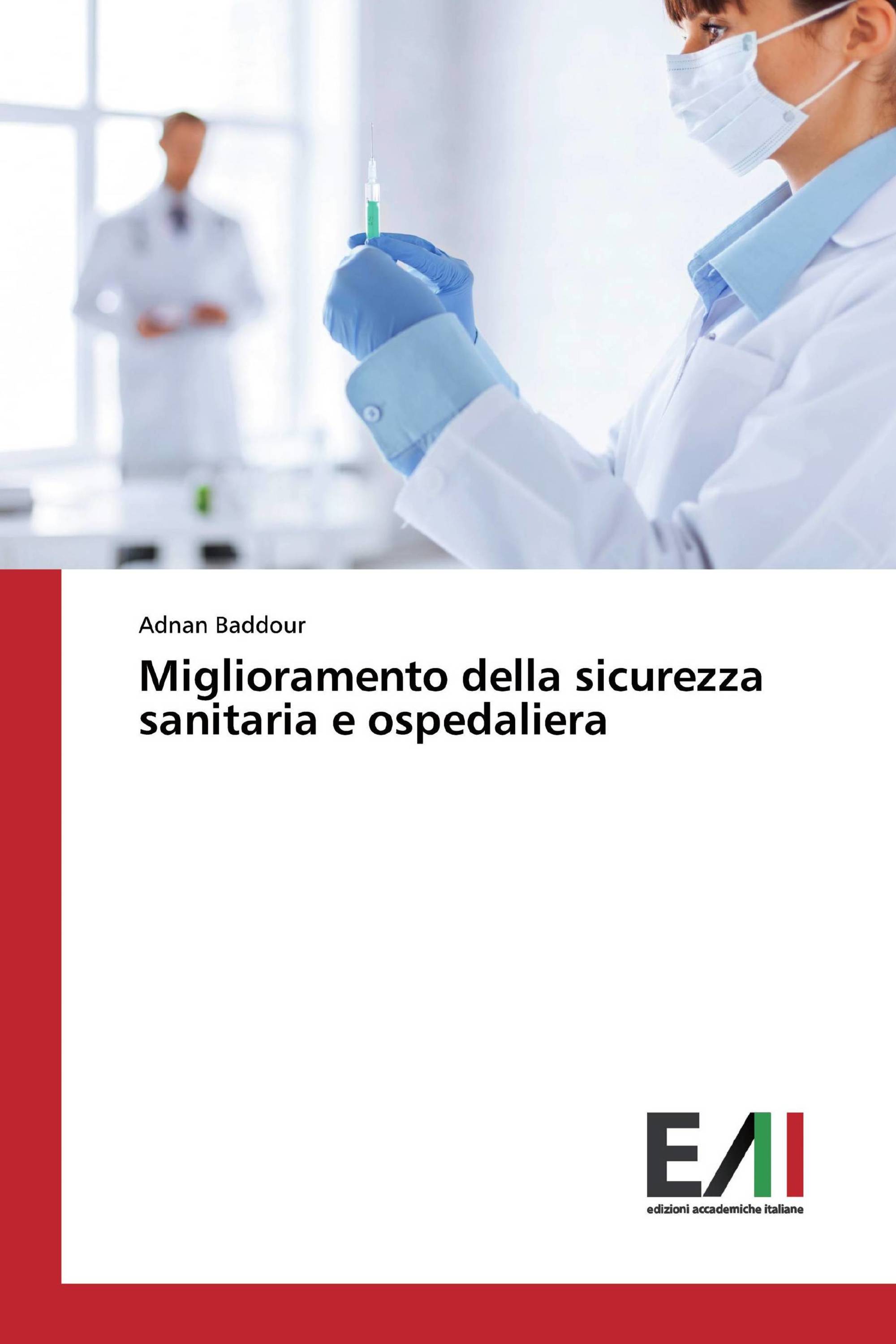 Miglioramento della sicurezza sanitaria e ospedaliera