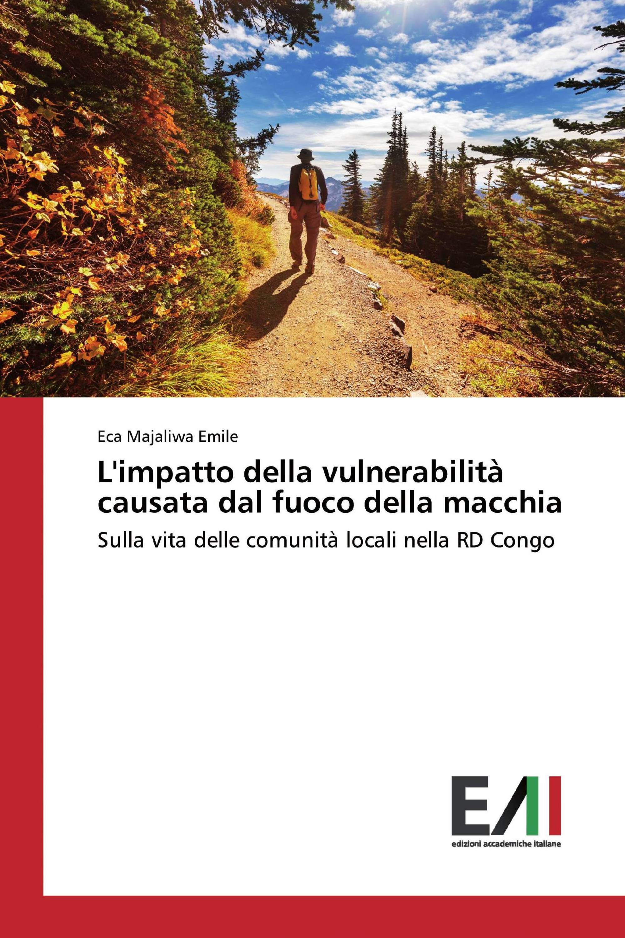 L'impatto della vulnerabilità causata dal fuoco della macchia