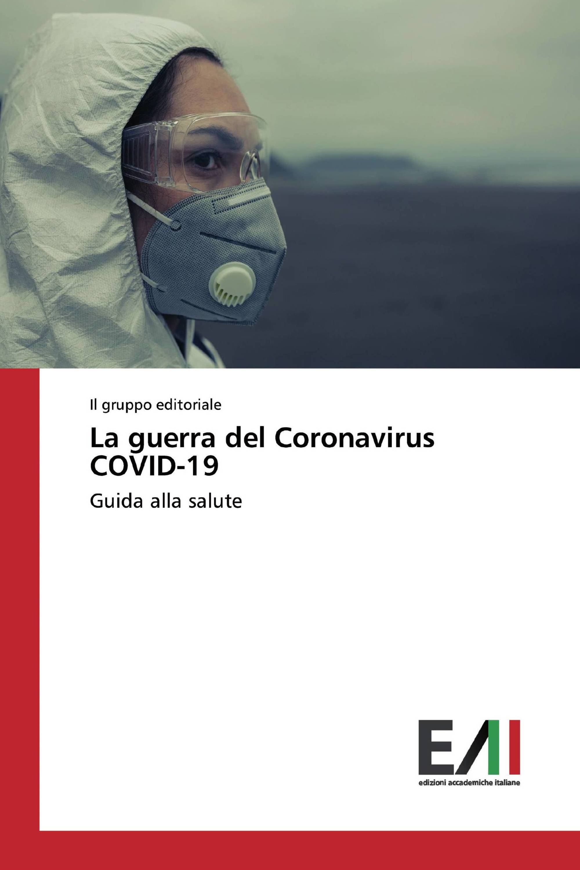 La guerra del Coronavirus COVID-19