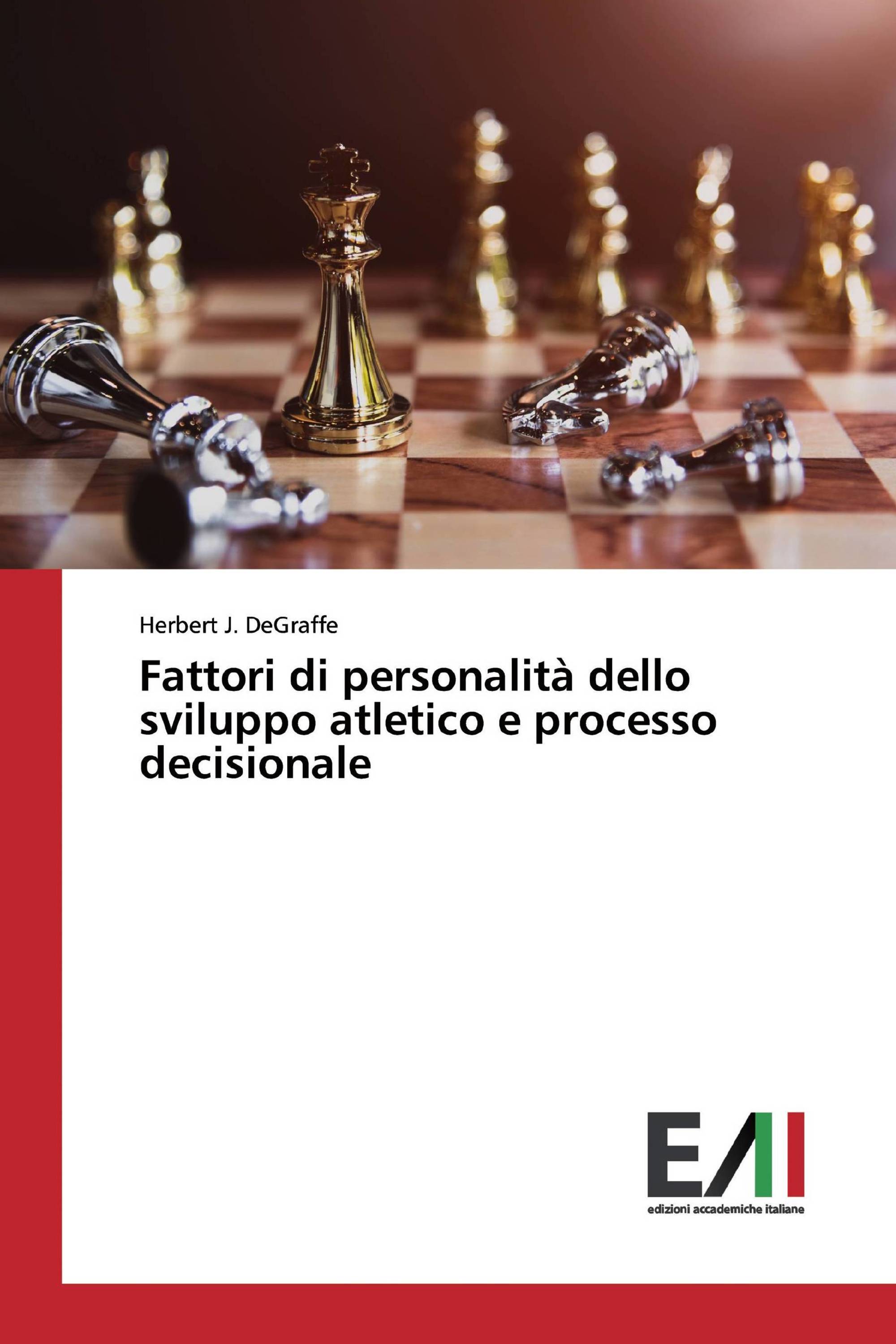 Fattori di personalità dello sviluppo atletico e processo decisionale