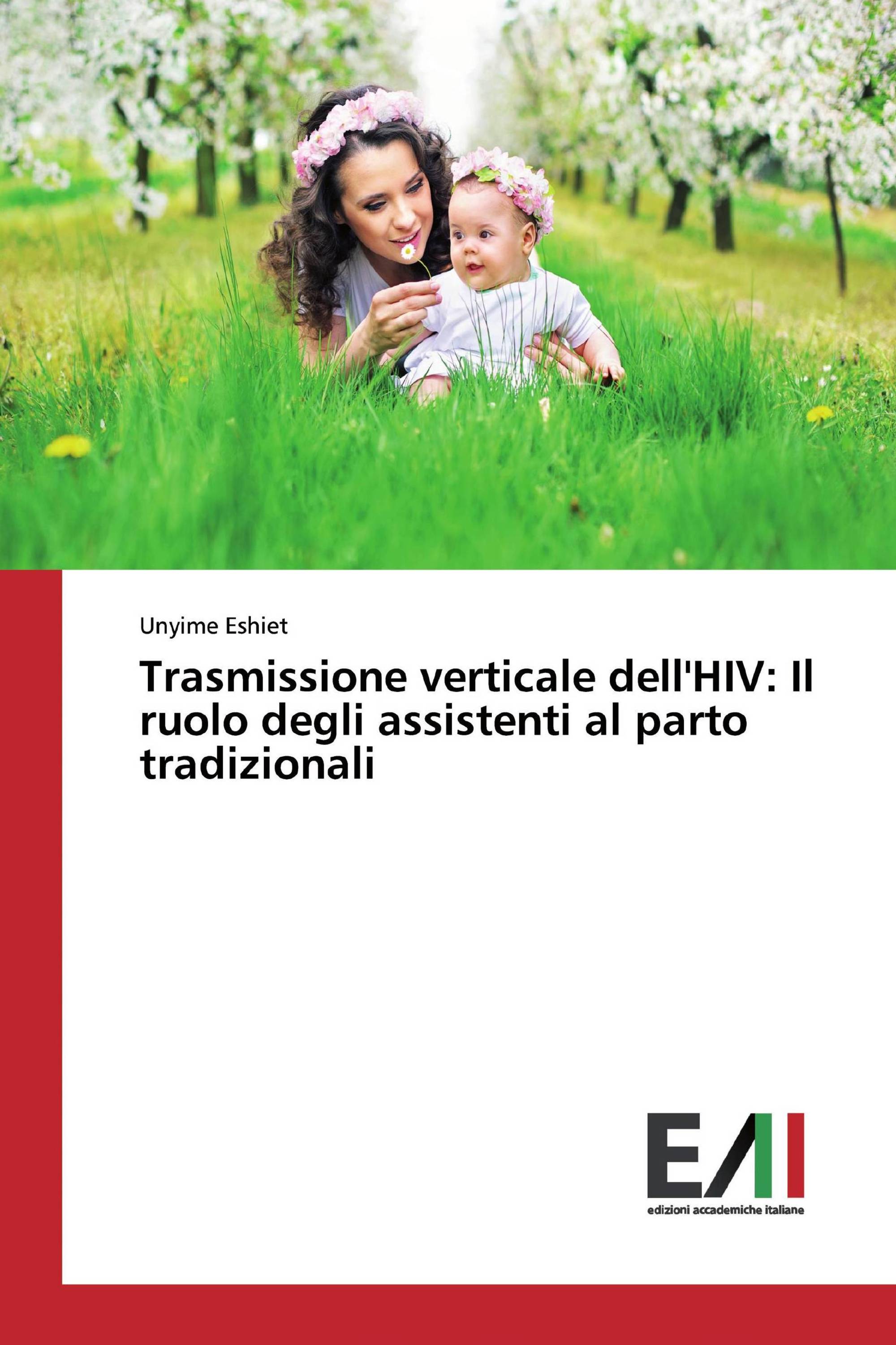 Trasmissione verticale dell'HIV: Il ruolo degli assistenti al parto tradizionali