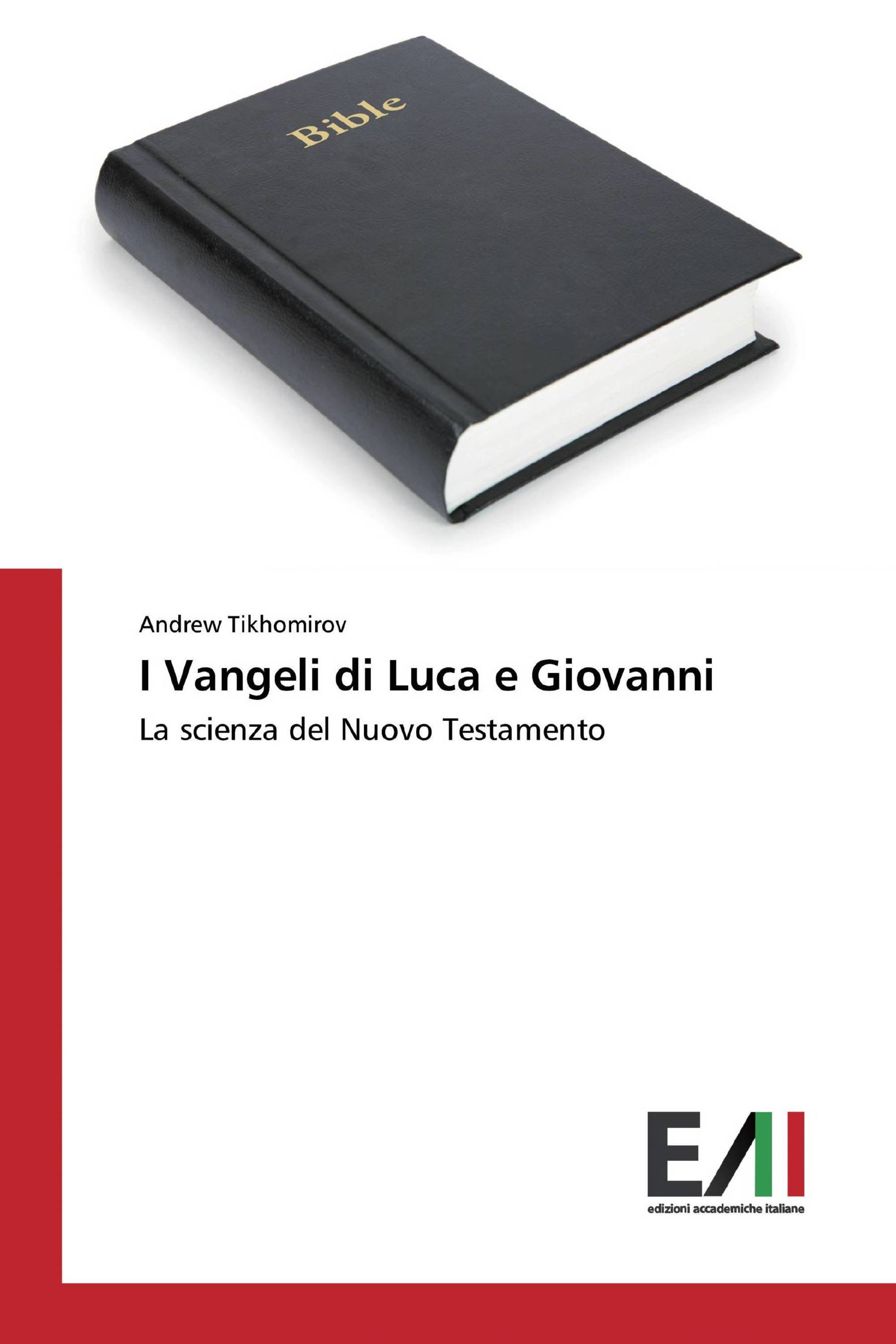 I Vangeli di Luca e Giovanni