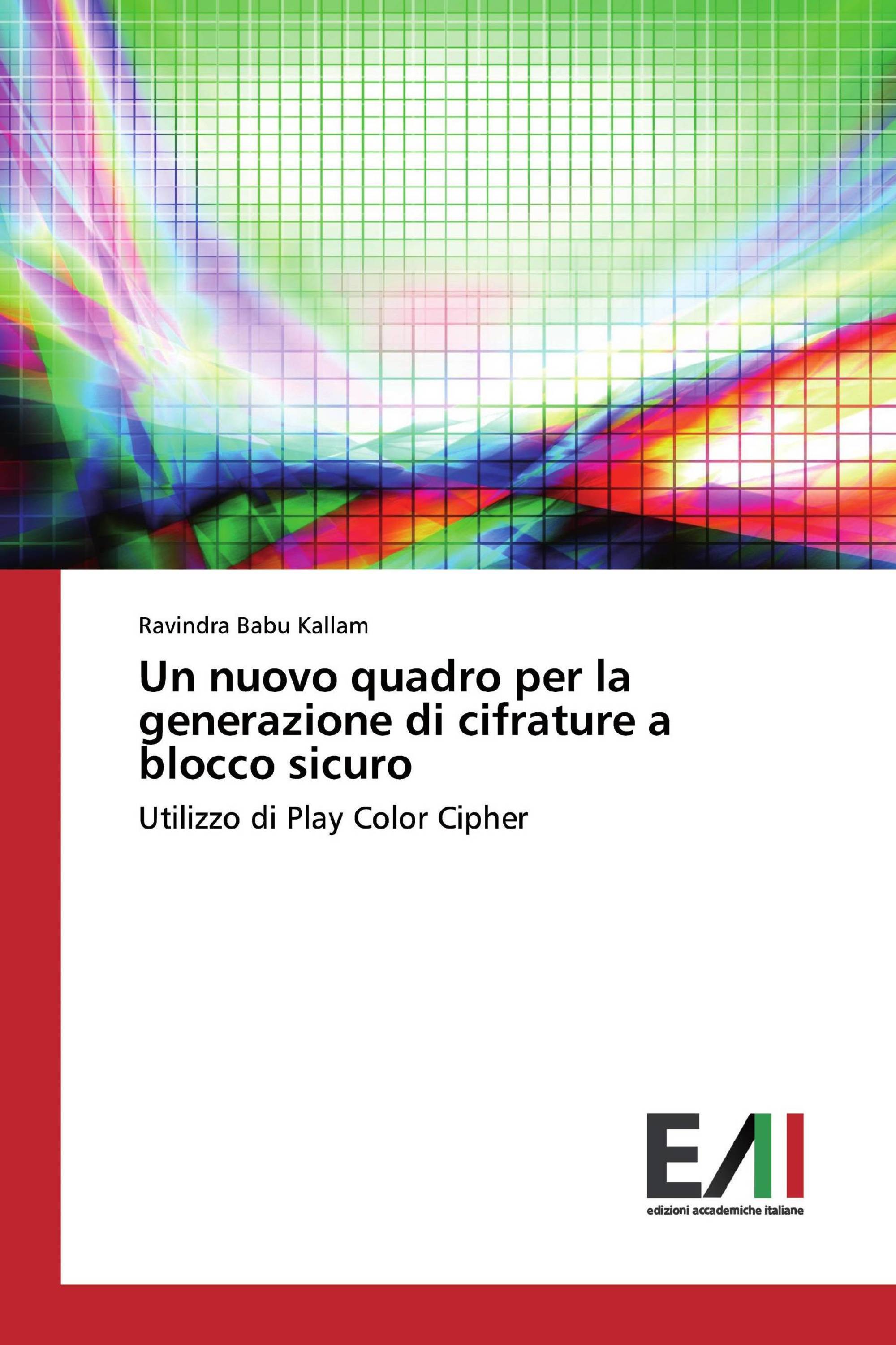 Un nuovo quadro per la generazione di cifrature a blocco sicuro