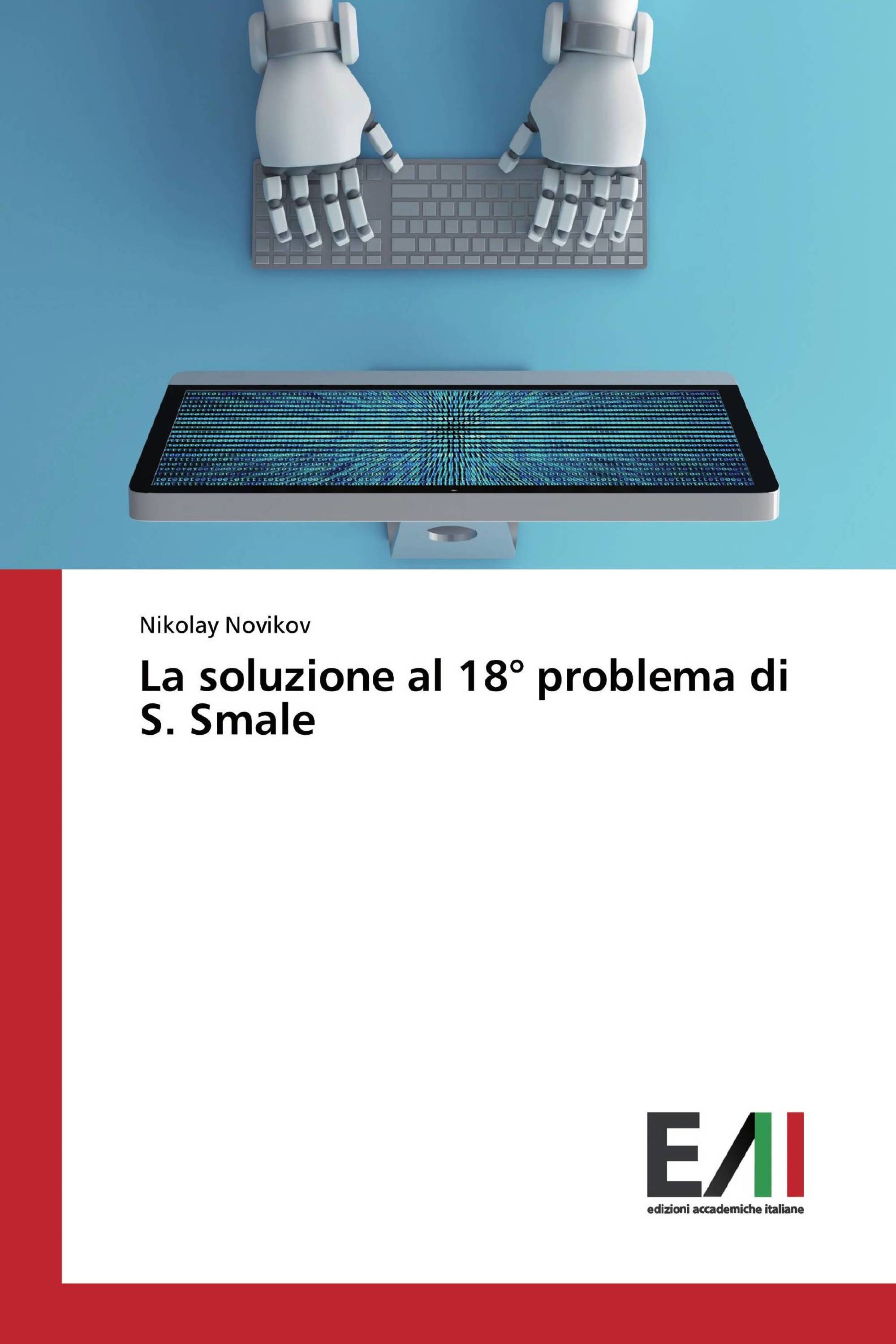 La soluzione al 18° problema di S. Smale