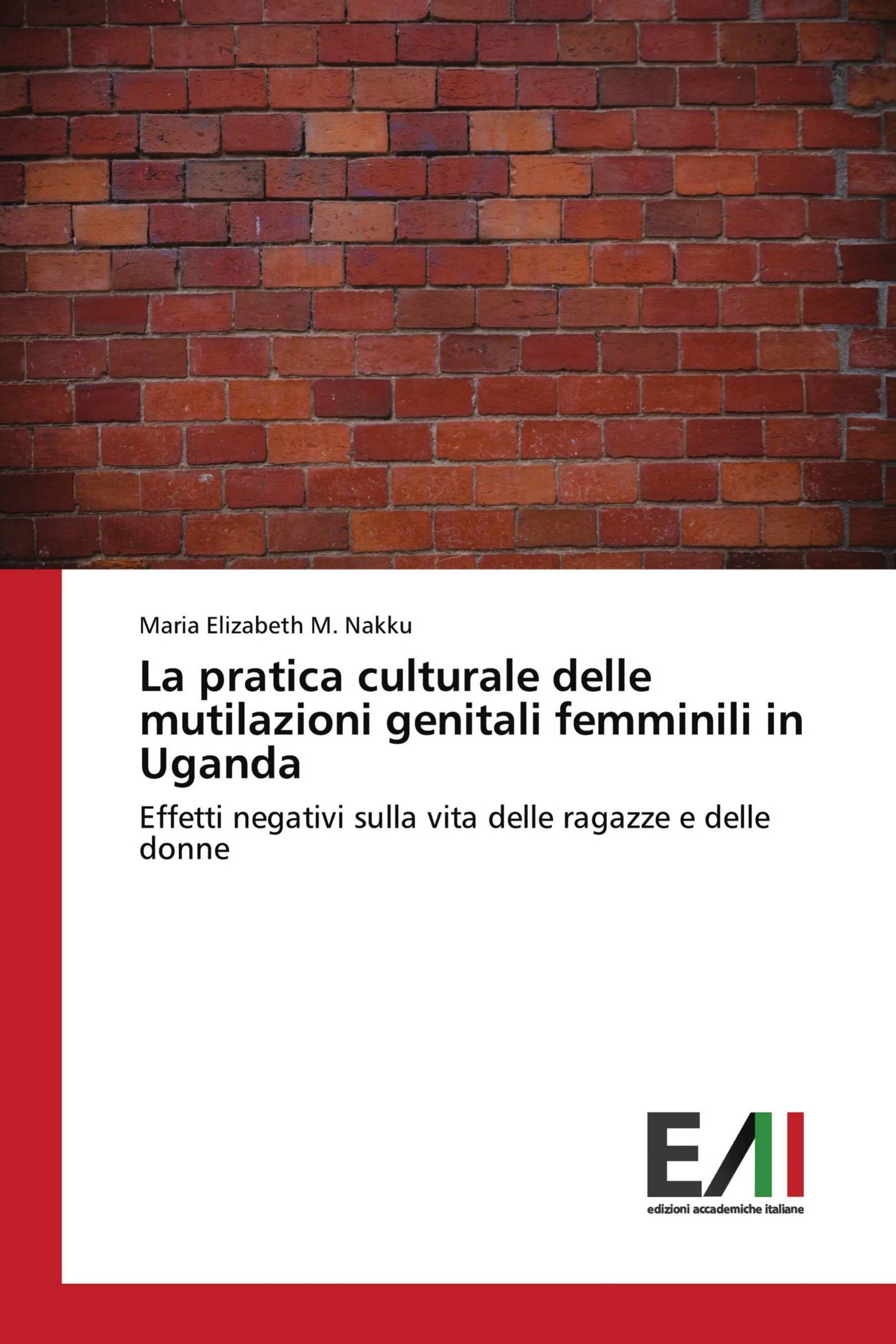 La pratica culturale delle mutilazioni genitali femminili in Uganda